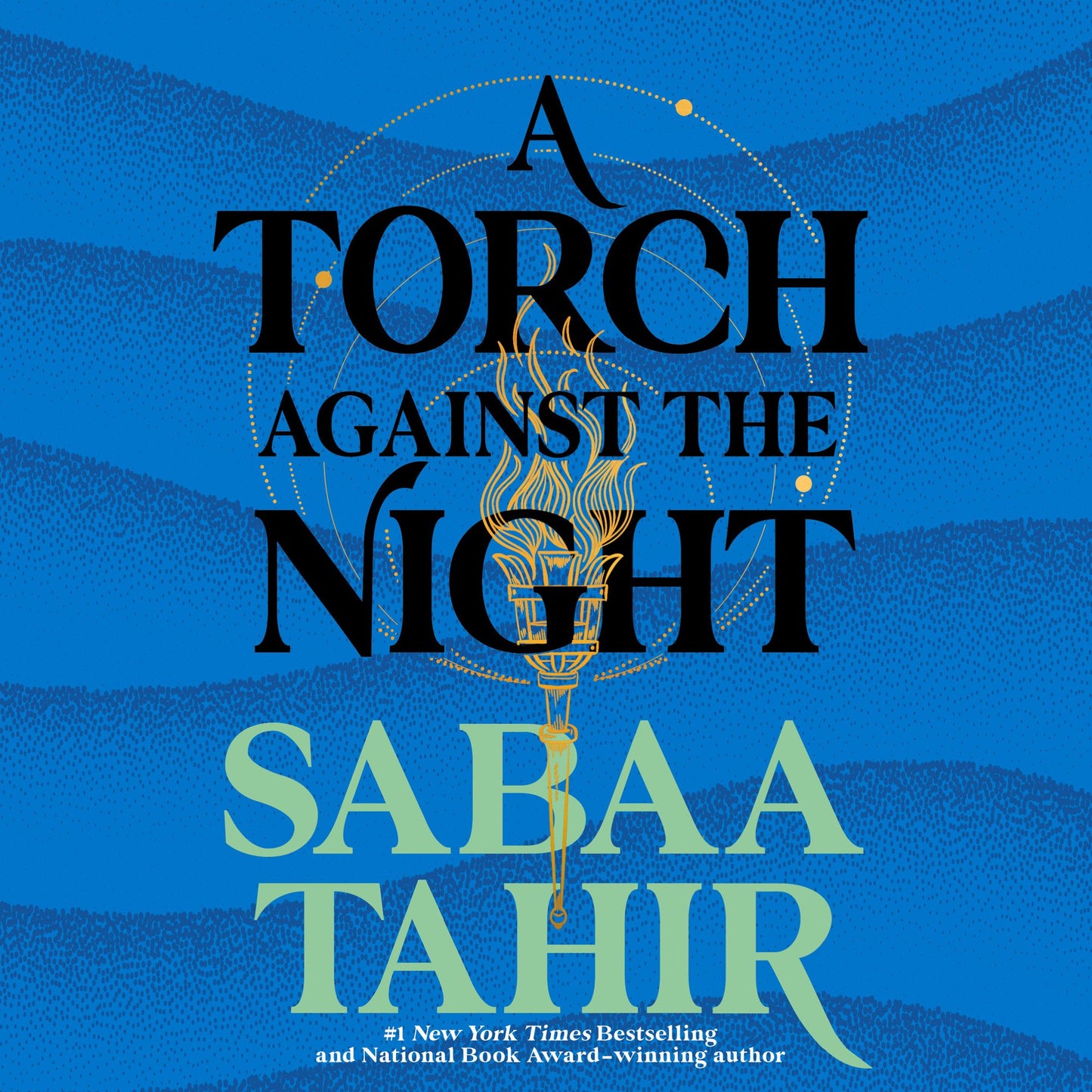 A Torch Against the Night: An Ember in the Ashes Novel
