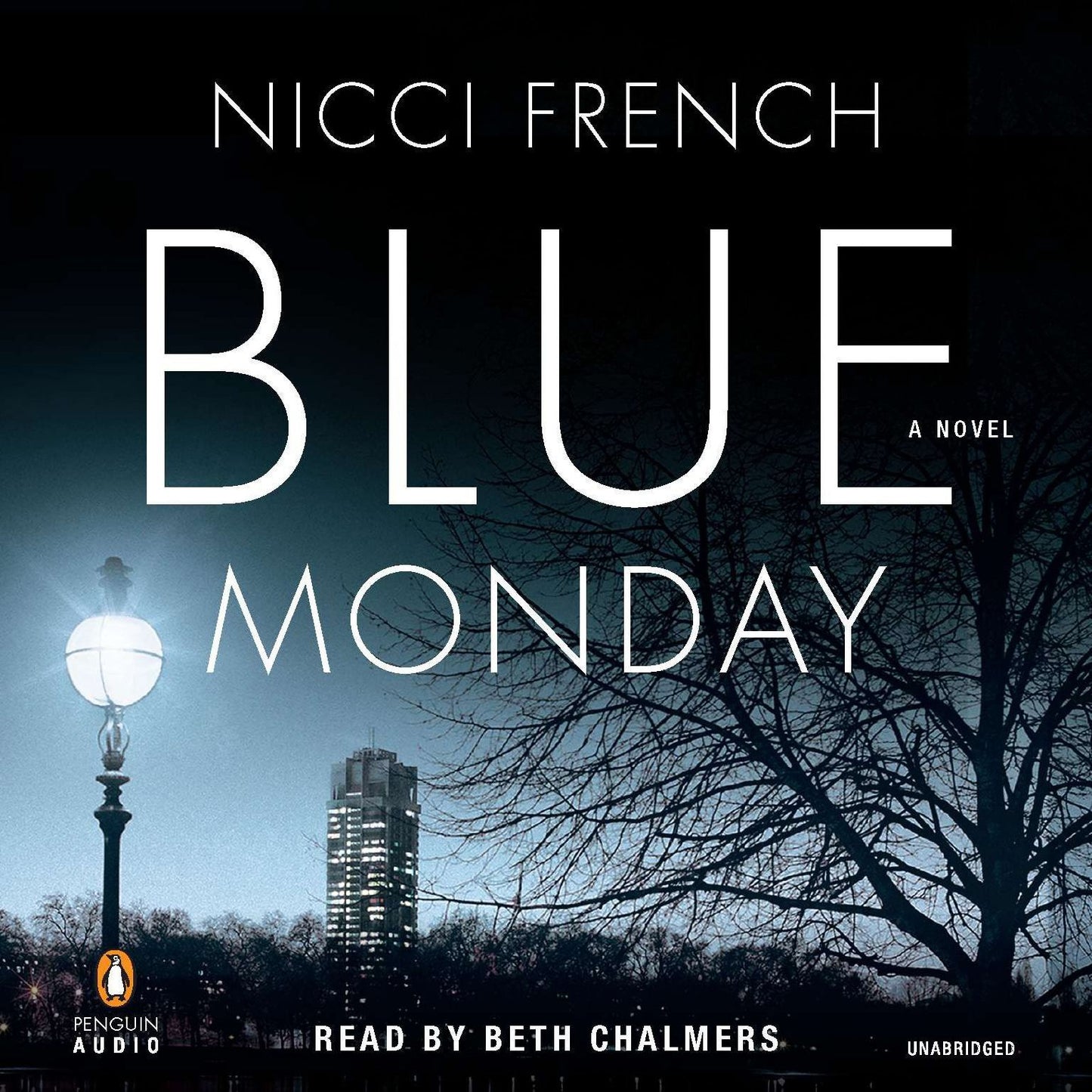 Blue Monday: A Novel