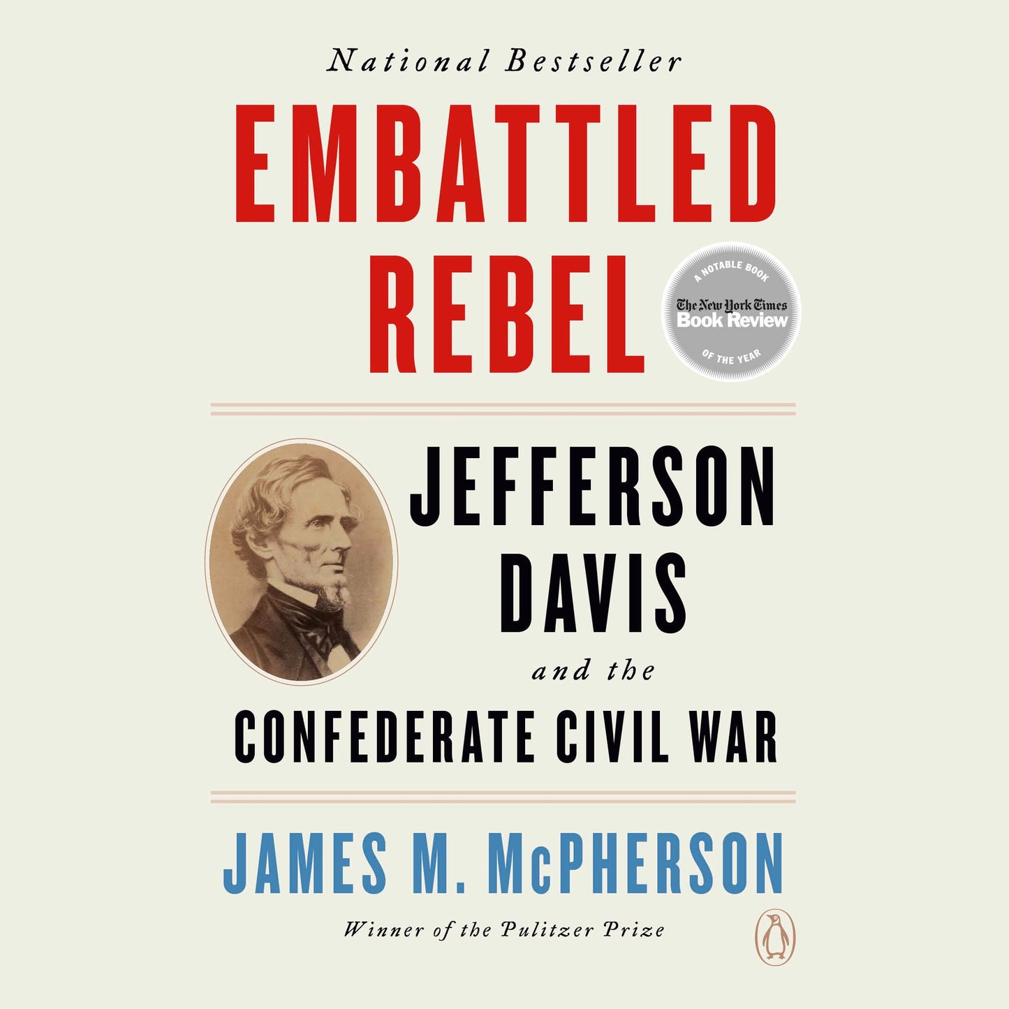 Embattled Rebel: Jefferson Davis as Commander in Chief