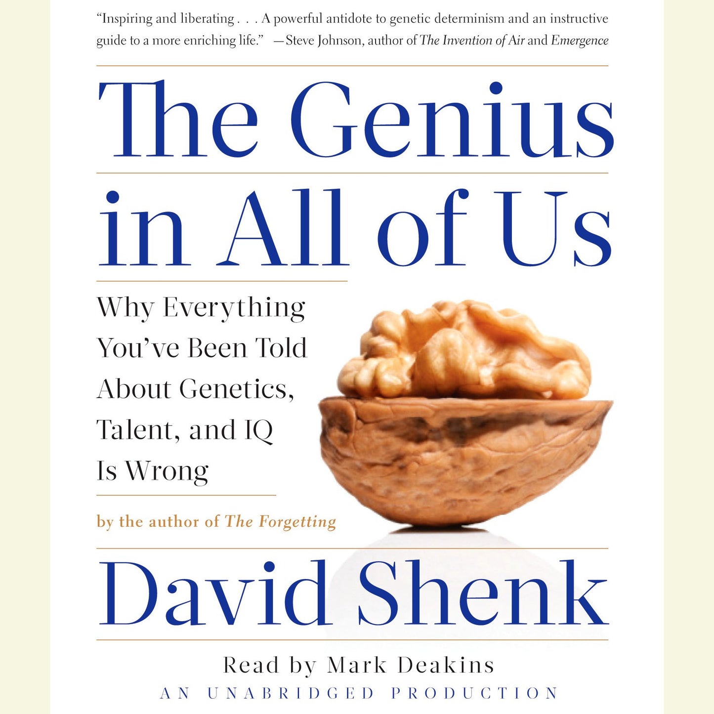The Genius in All of Us: Why Everything You've Been Told About Genetics, Talent, and IQ Is Wrong