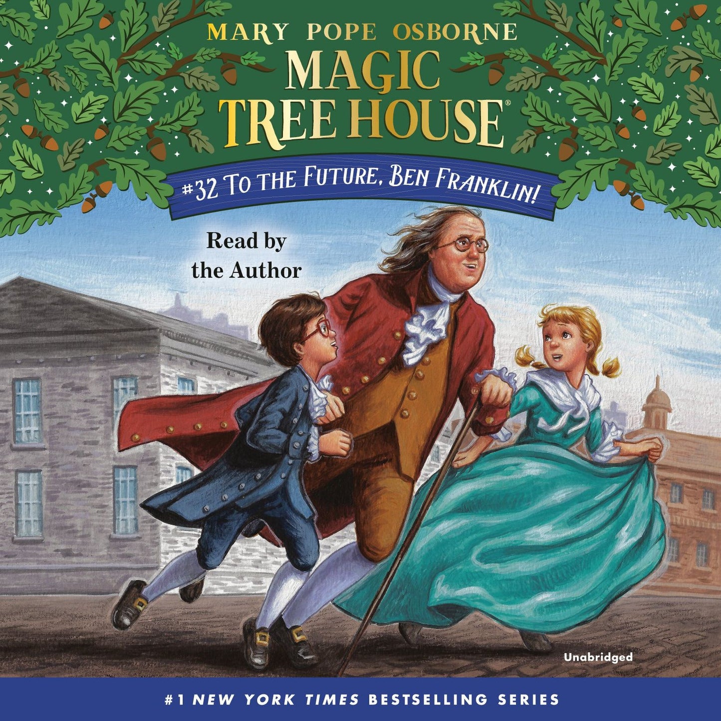 Magic Tree House, Book 32: To the Future, Ben Franklin!