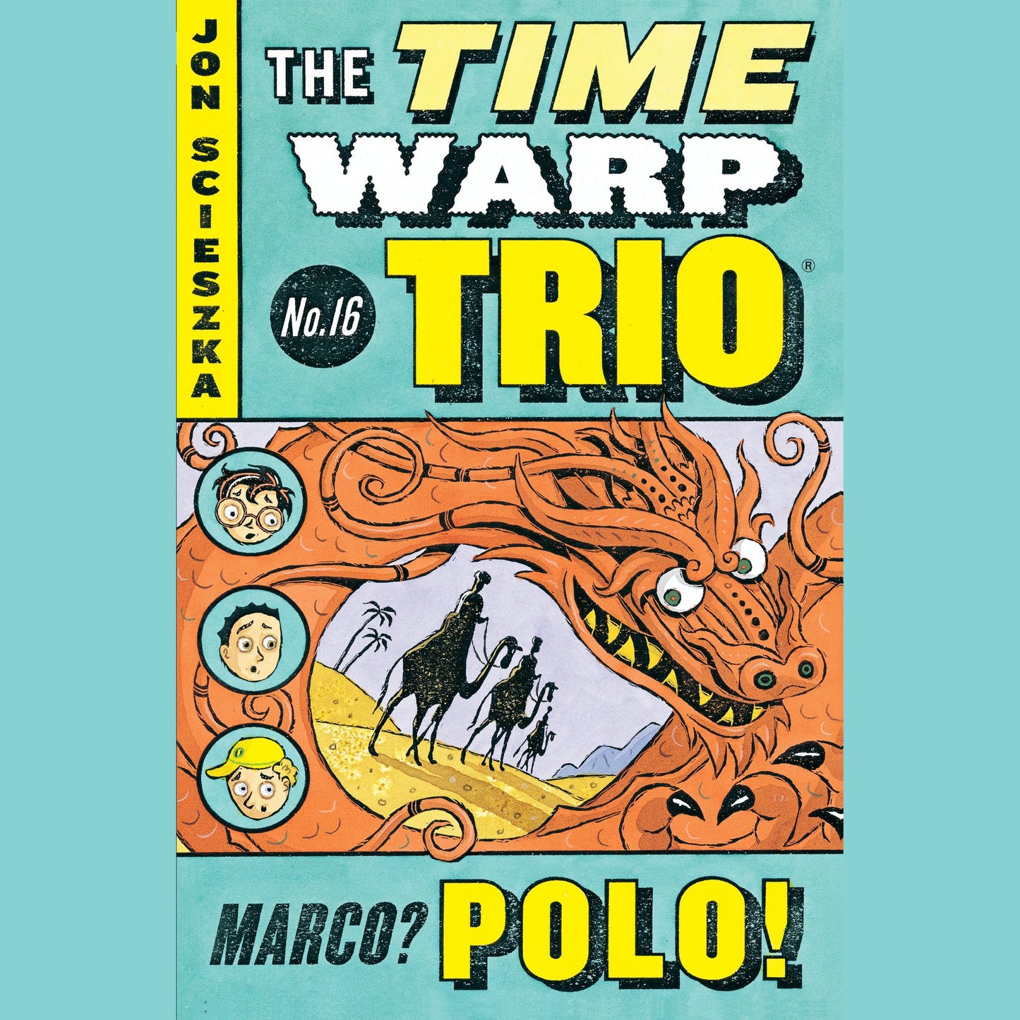 The Time Warp Trio #16: Marco? Polo!
