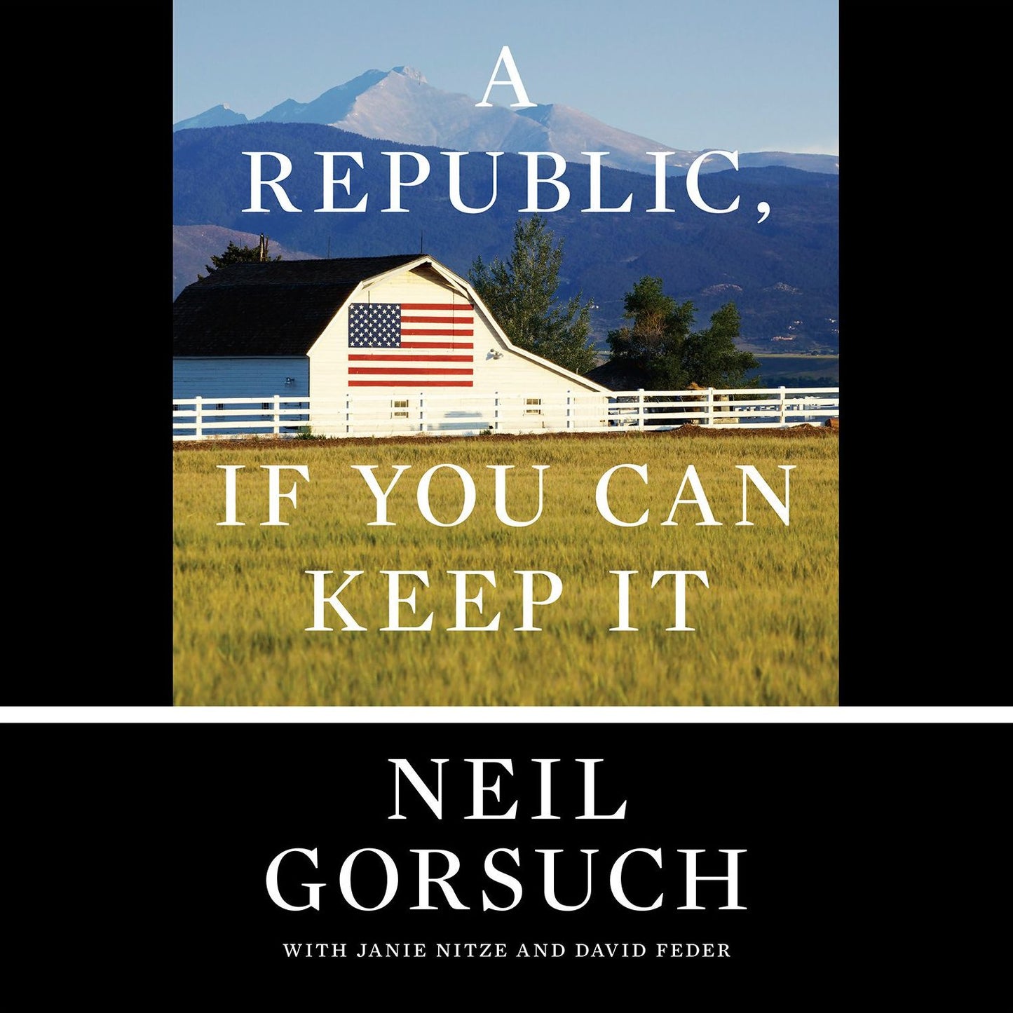 A Republic, If You Can Keep It