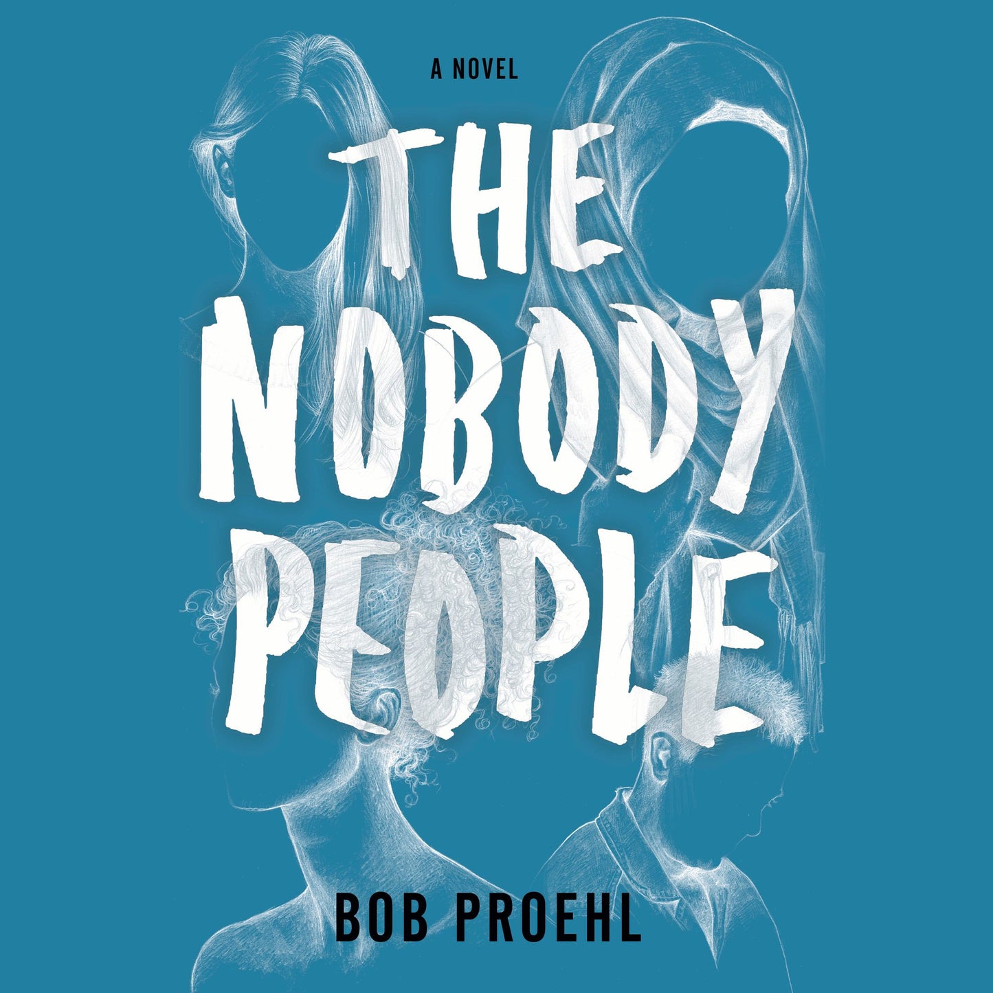 The Nobody People: A Novel