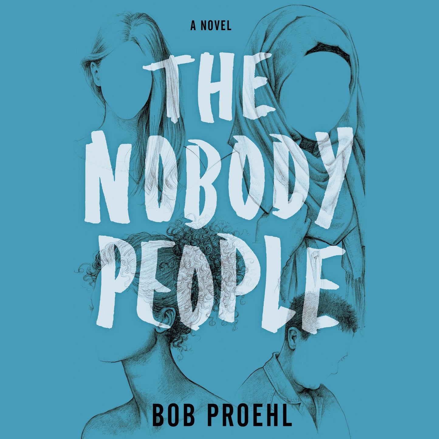 The Nobody People: A Novel