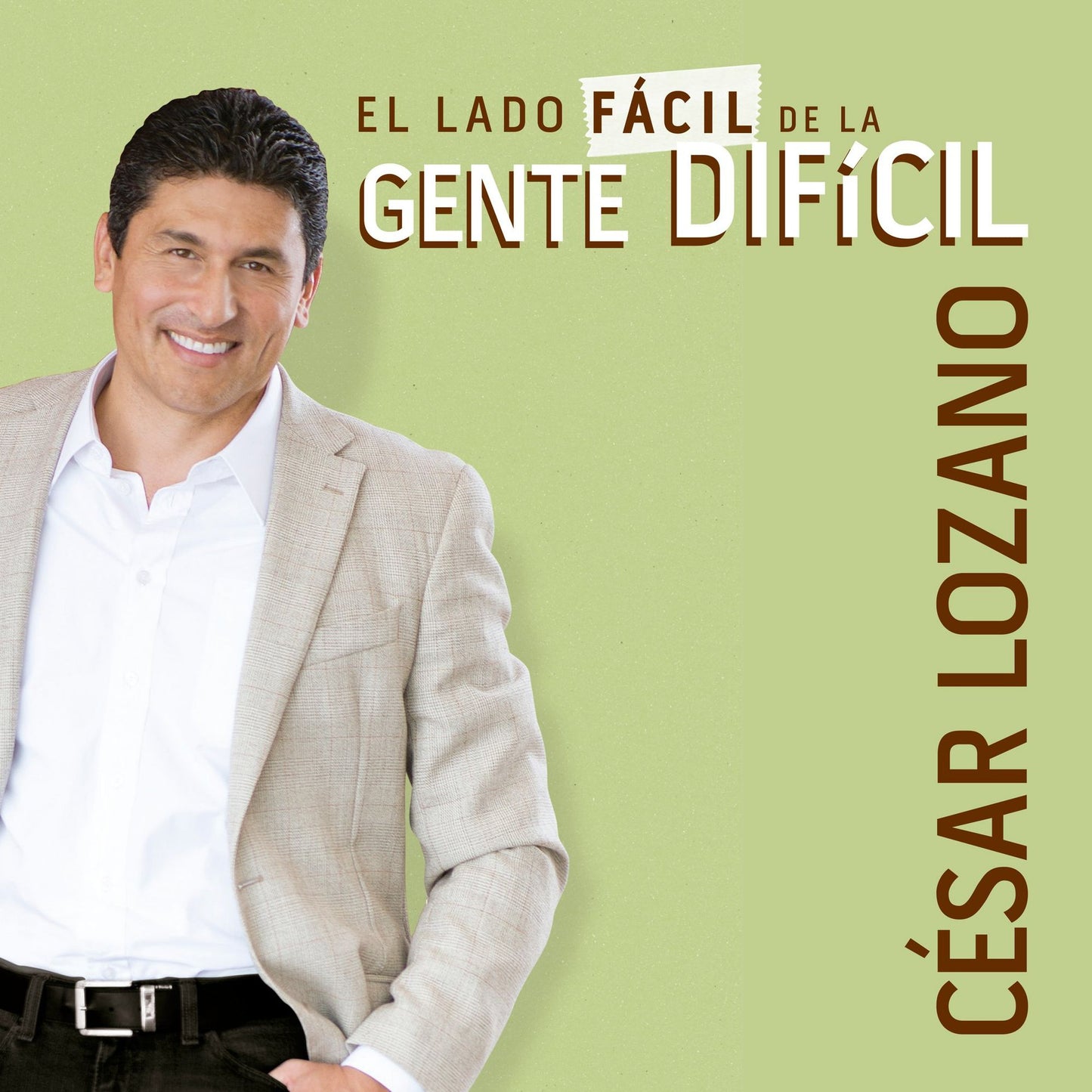 El lado fácil de la gente difícil: Que la gente conflictiva no te amargue la vida