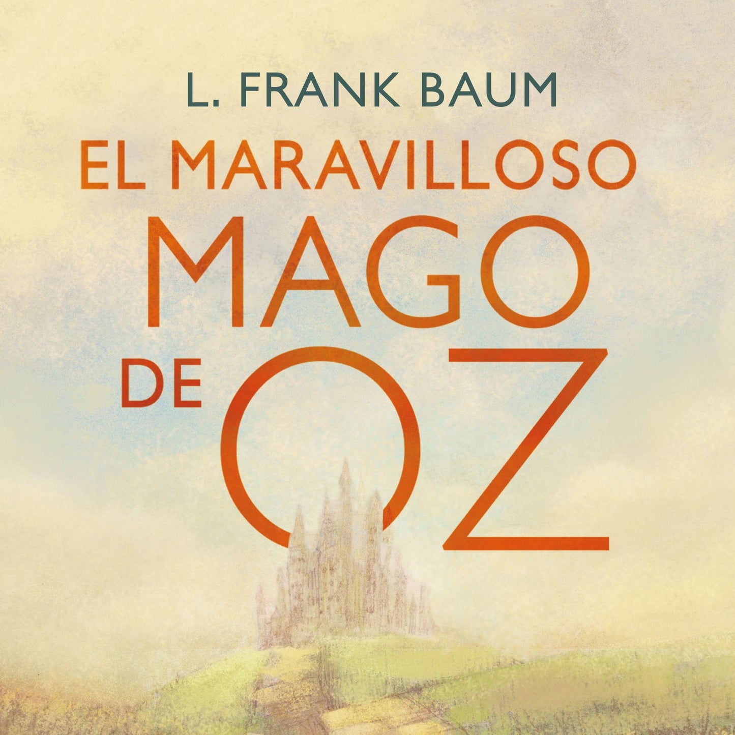 El maravilloso mago de Oz: The Wonderful Wizard of Oz