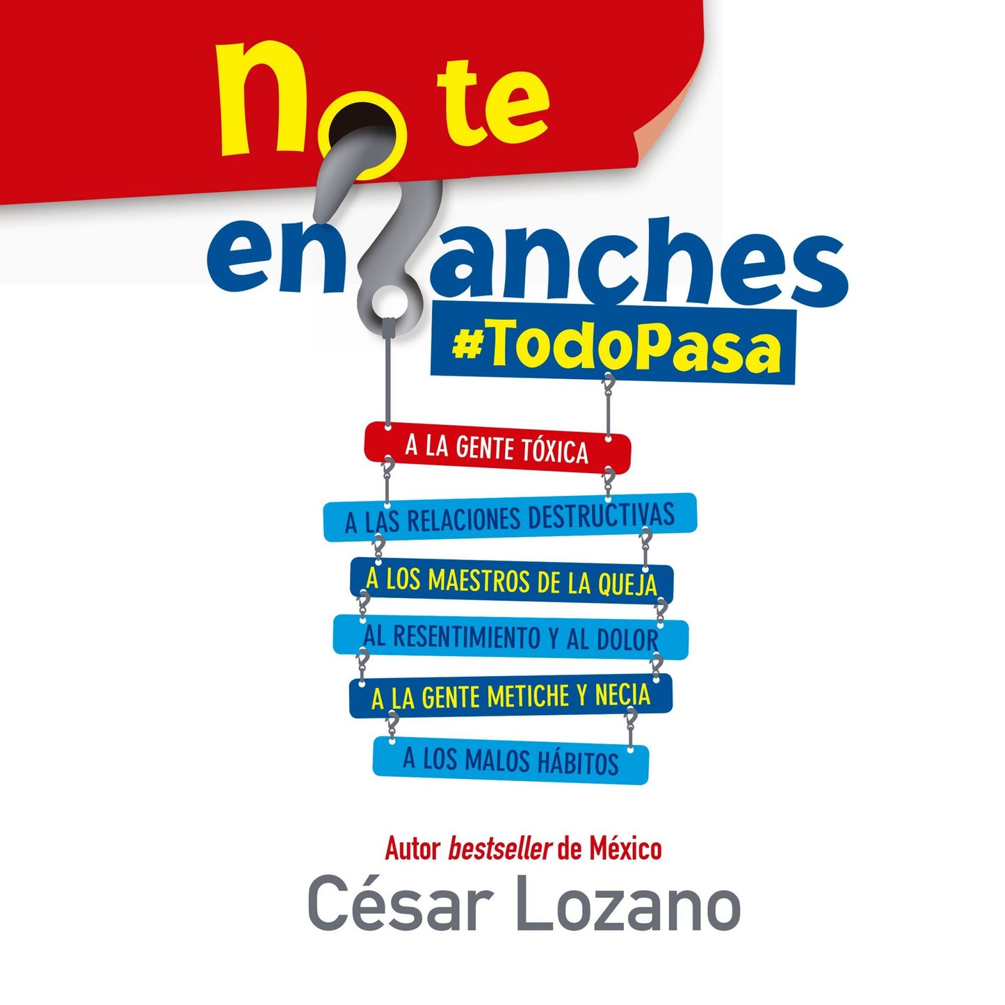 No te enganches: #TodoPasa