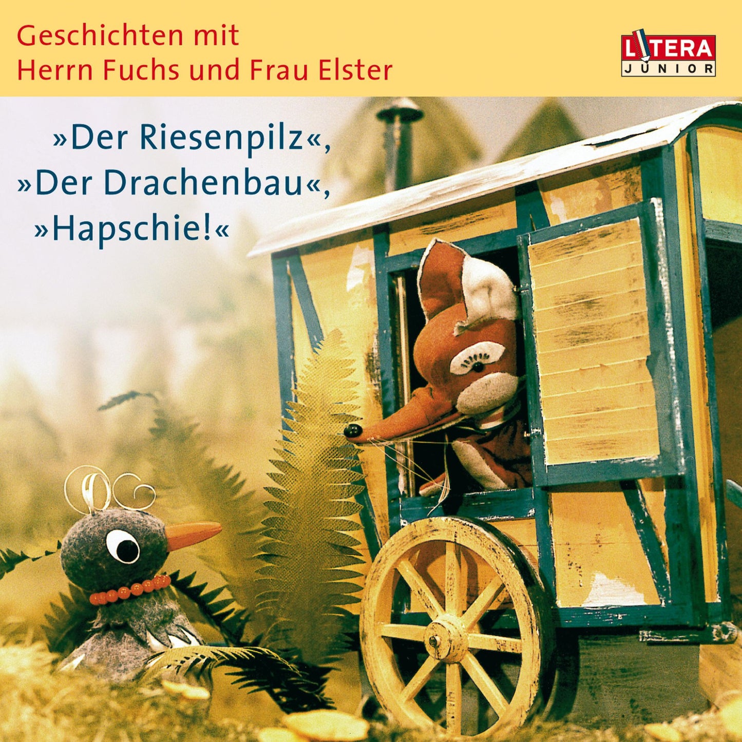 Geschichten mit Herrn Fuchs und Frau Elster -: Der Riesenpilz / "Der Drachenbau" / "Hapschi!" (Abridged)