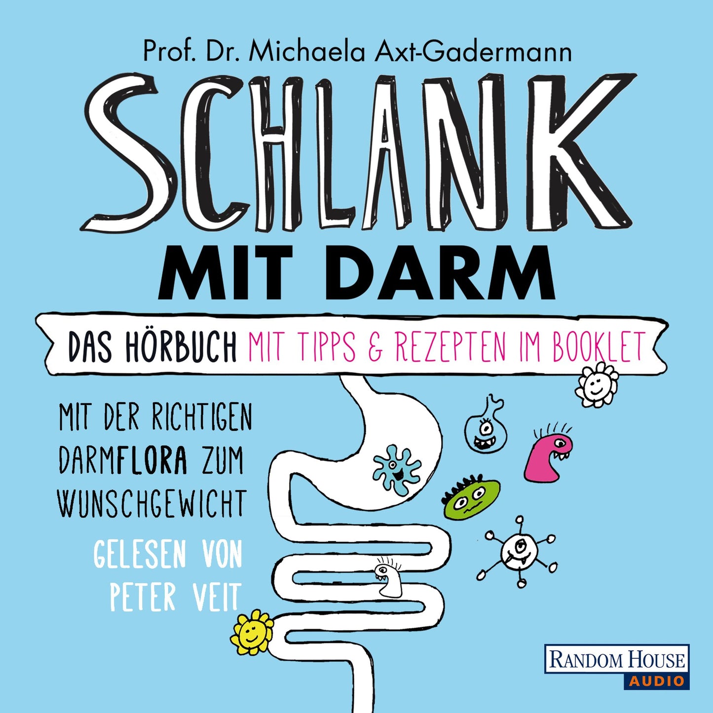 Schlank mit Darm : Das Hörbuch (Abridged)