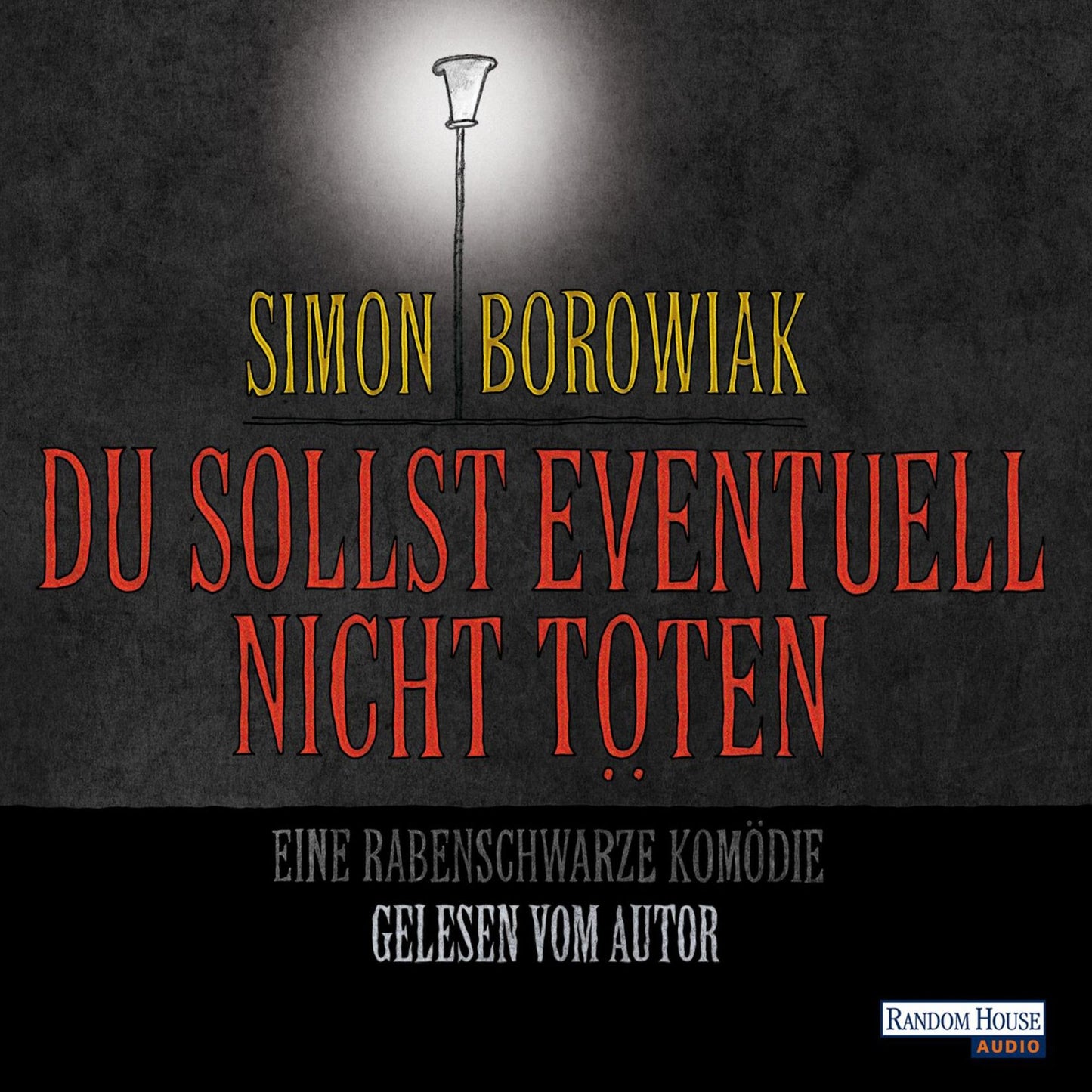 Du sollst eventuell nicht töten: Eine rabenschwarze Komödie (Abridged)