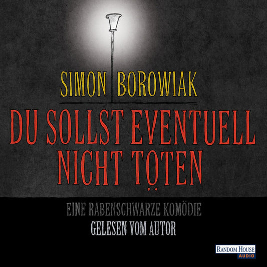 Du sollst eventuell nicht töten: Eine rabenschwarze Komödie (Abridged)