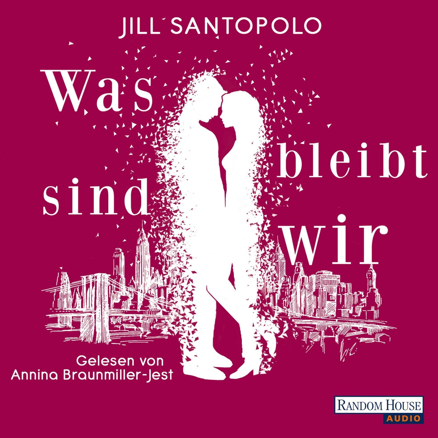 Was bleibt, sind wir (Abridged)