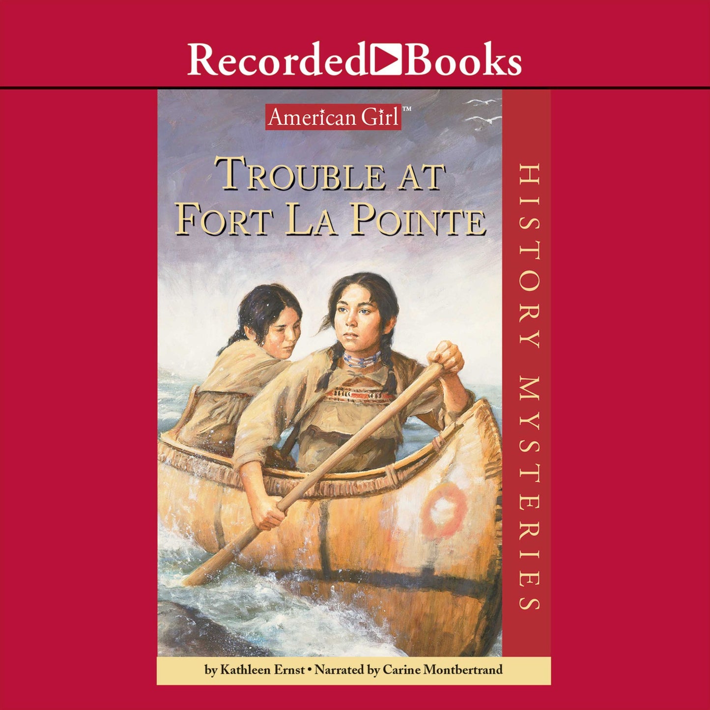 Trouble at Fort La Pointe: American Girl®