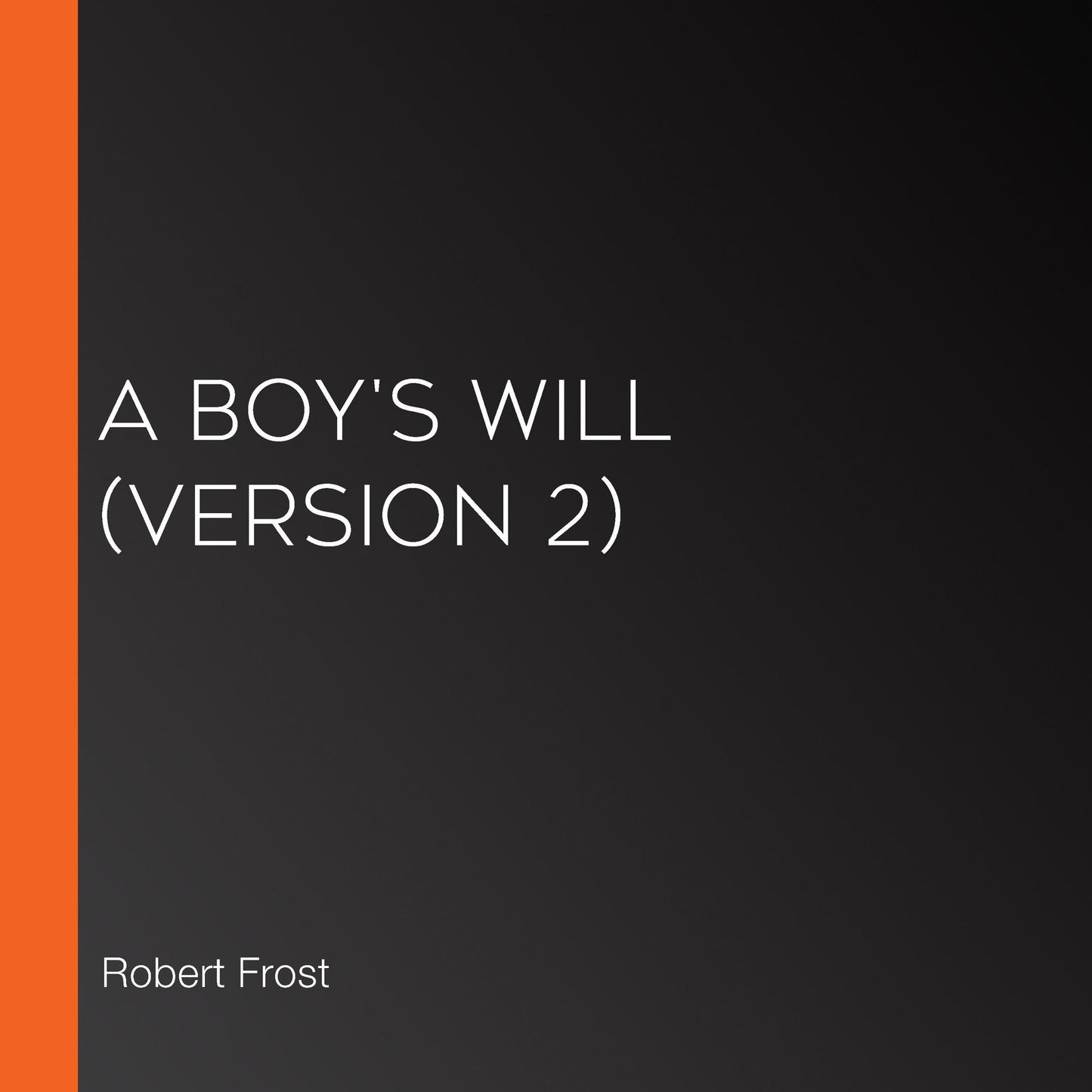 Boy's Will, A (version 2)