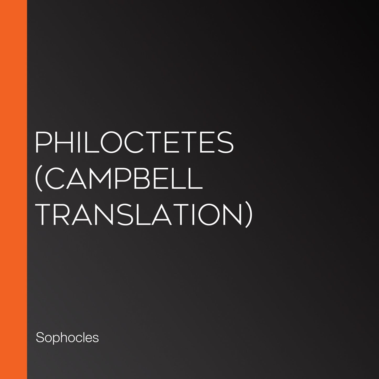 Philoctetes (Campbell Translation)
