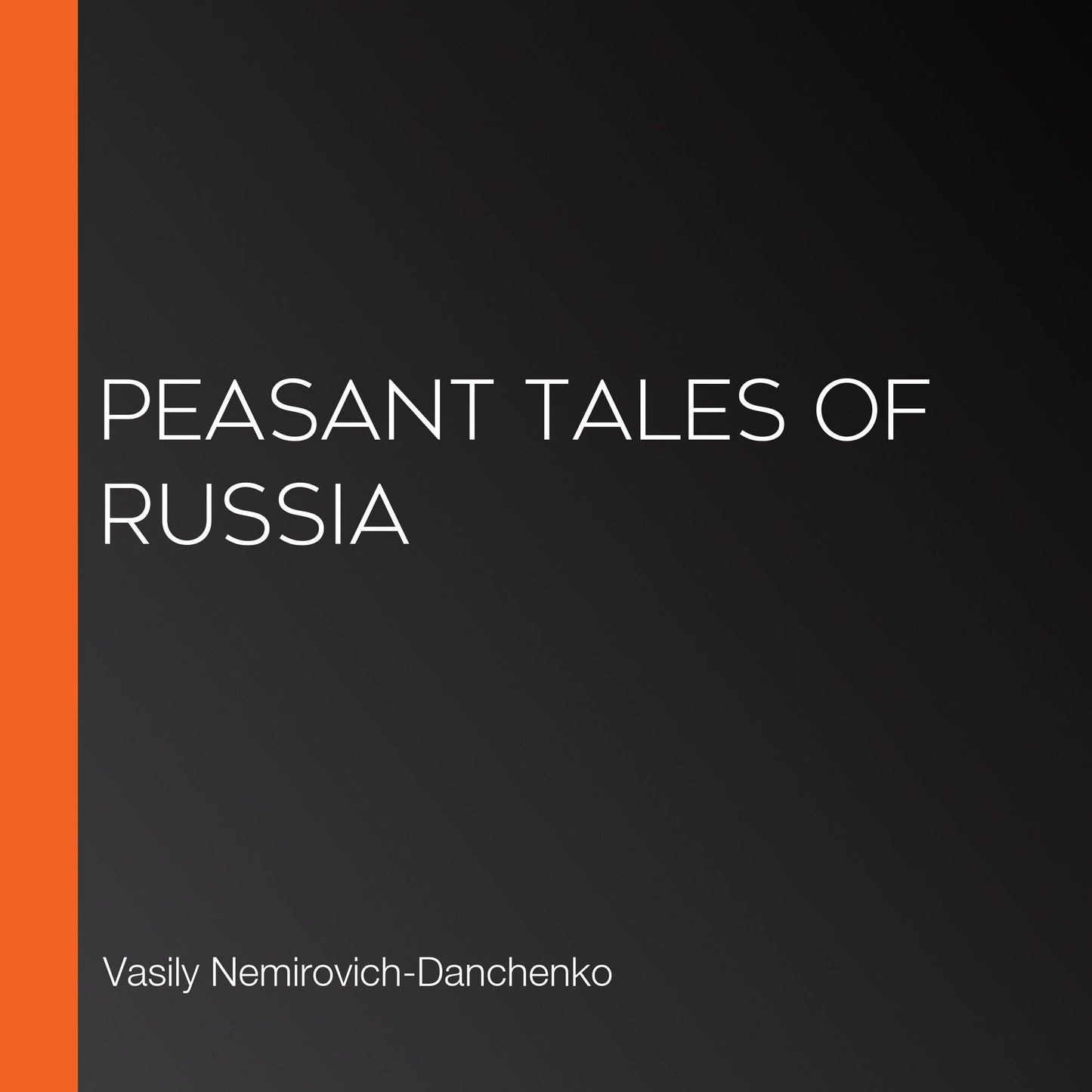 Peasant Tales of Russia