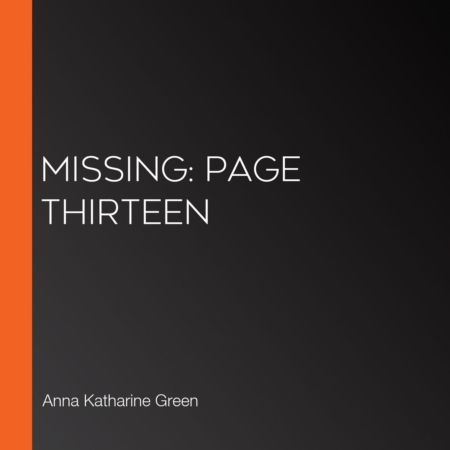Missing: Page Thirteen