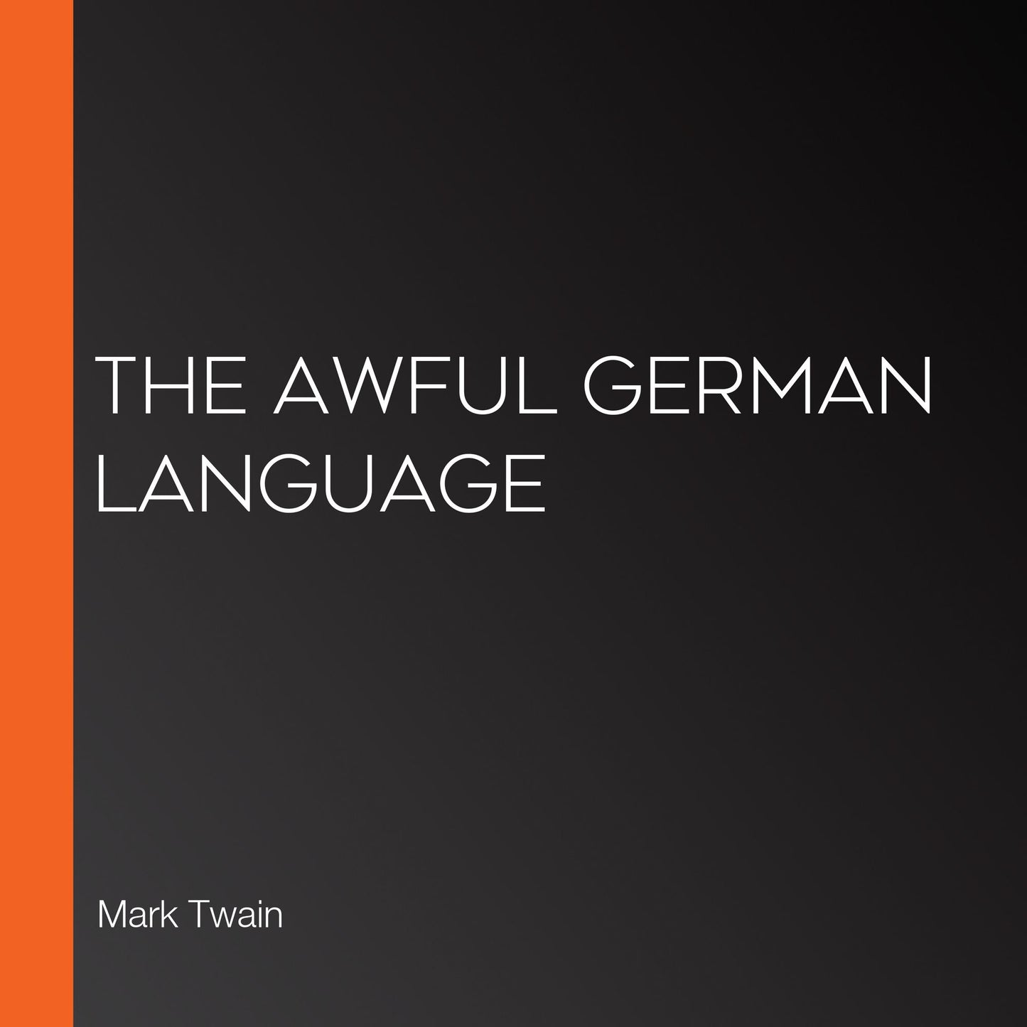 The Awful German Language