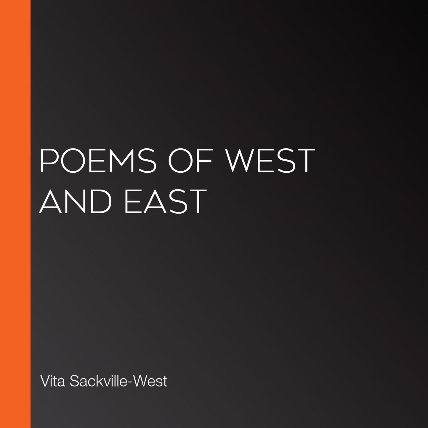 Poems of West and East