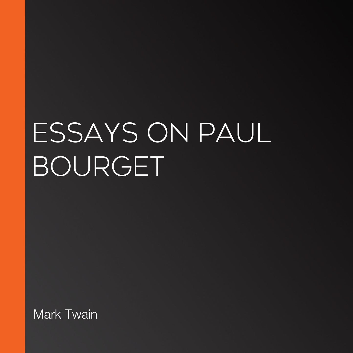Essays on Paul Bourget