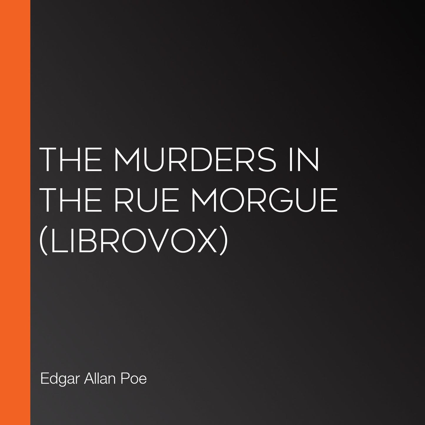 Murders in the Rue Morgue, The (Librovox)