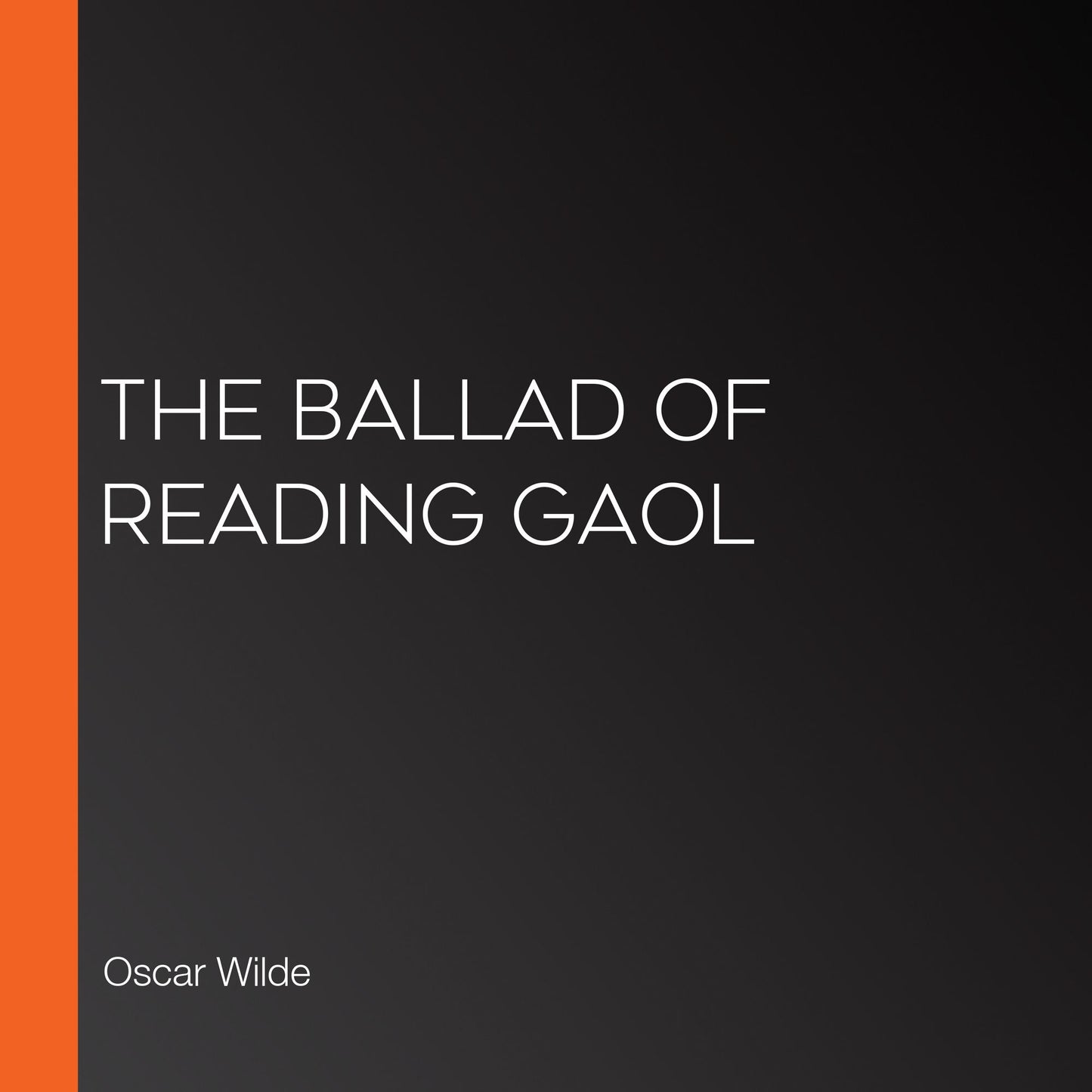 The Ballad of Reading Gaol