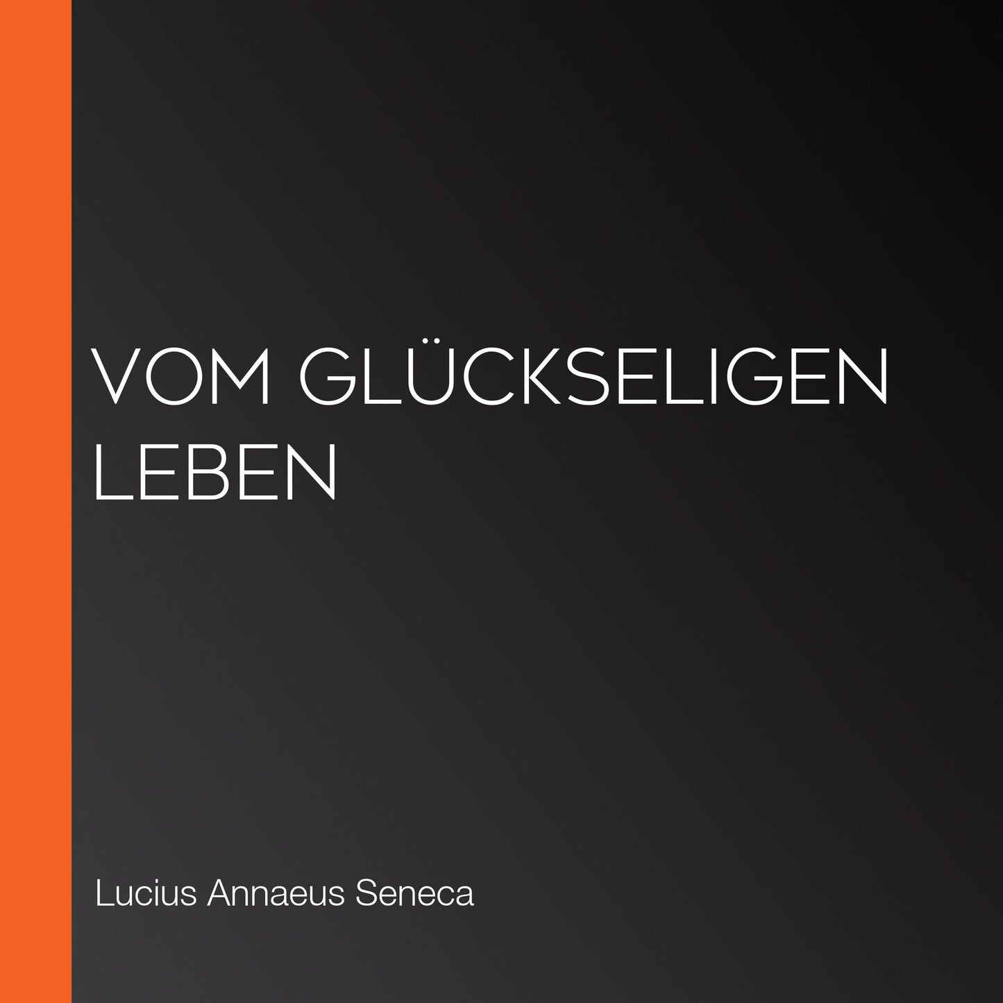 Vom glÃ¼ckseligen Leben