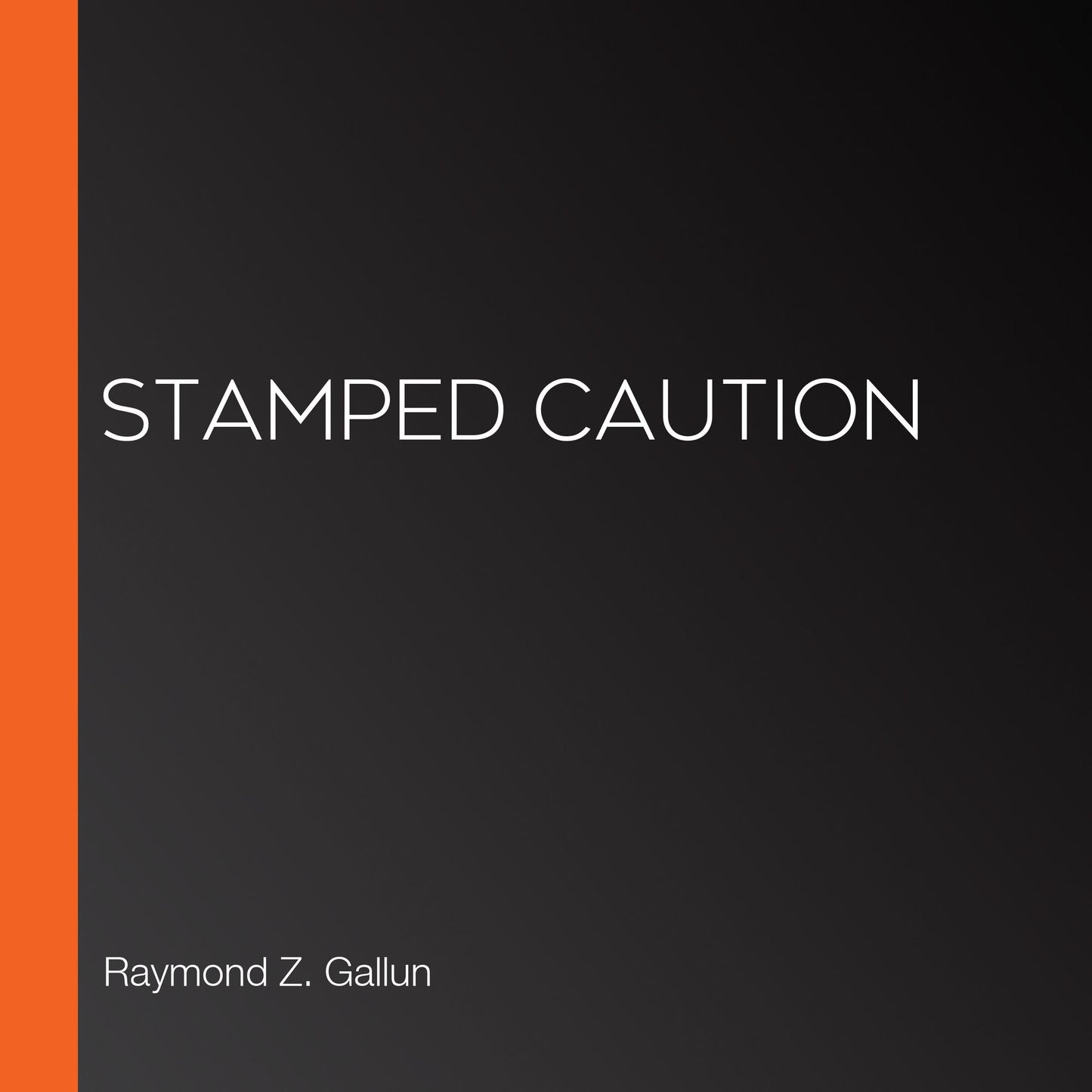 Stamped Caution