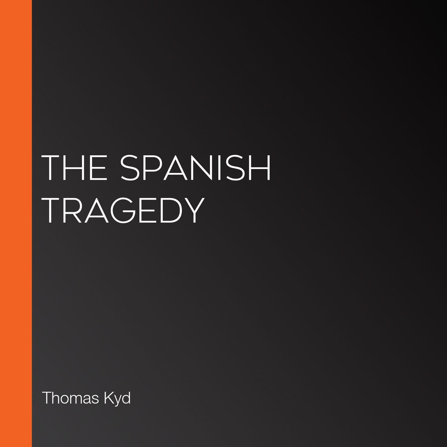 The Spanish Tragedy
