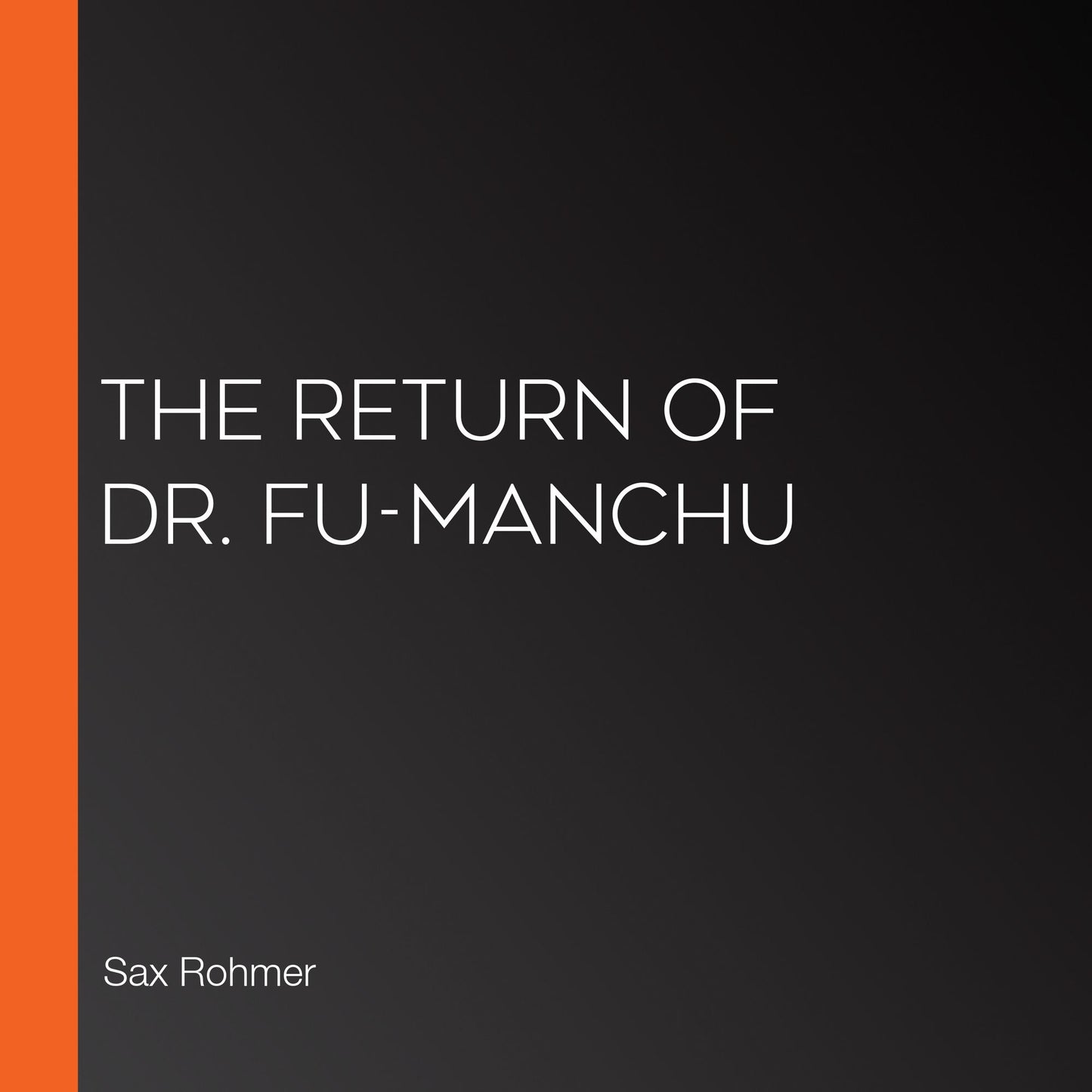 The Return of Dr. Fu-Manchu