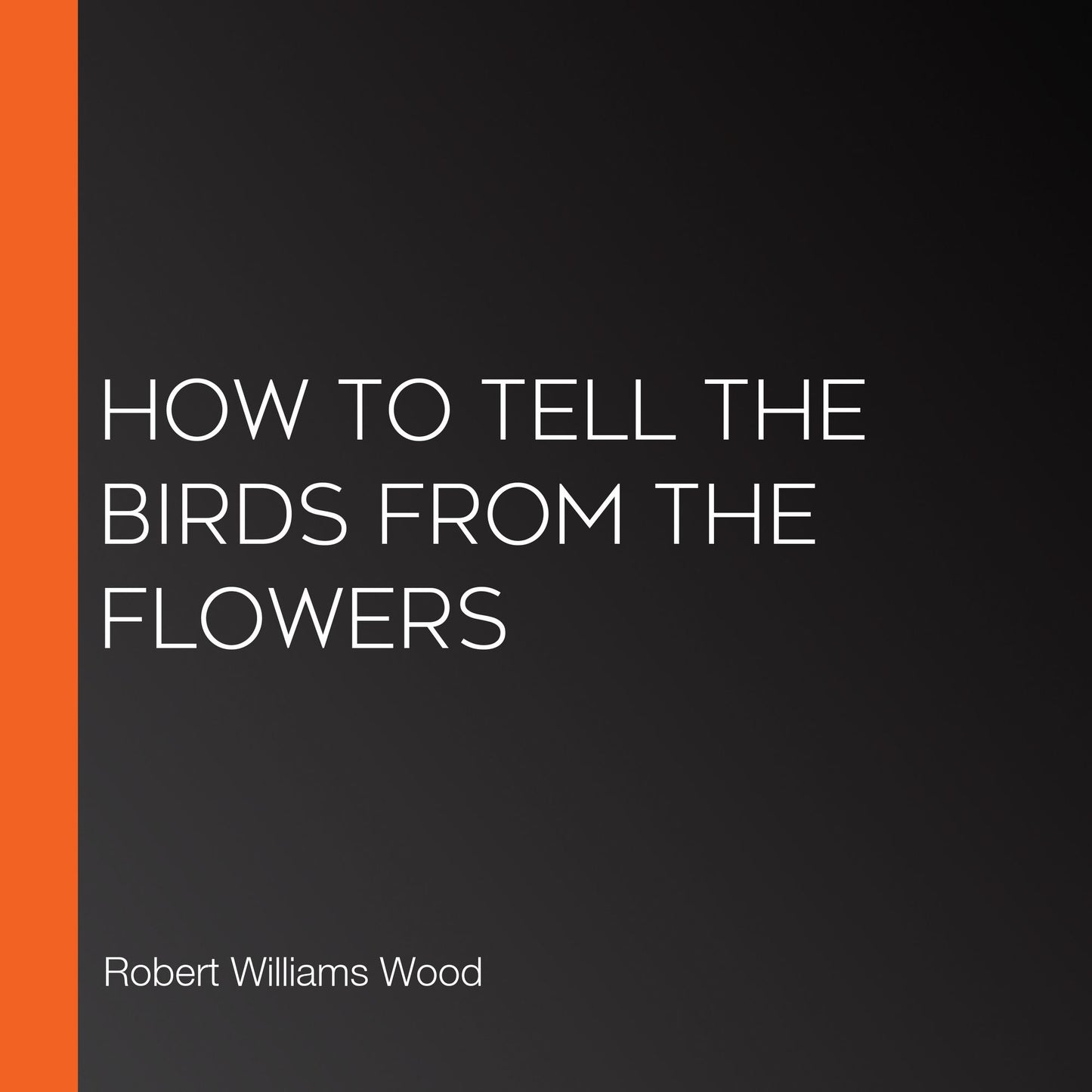How to Tell the Birds from the Flowers