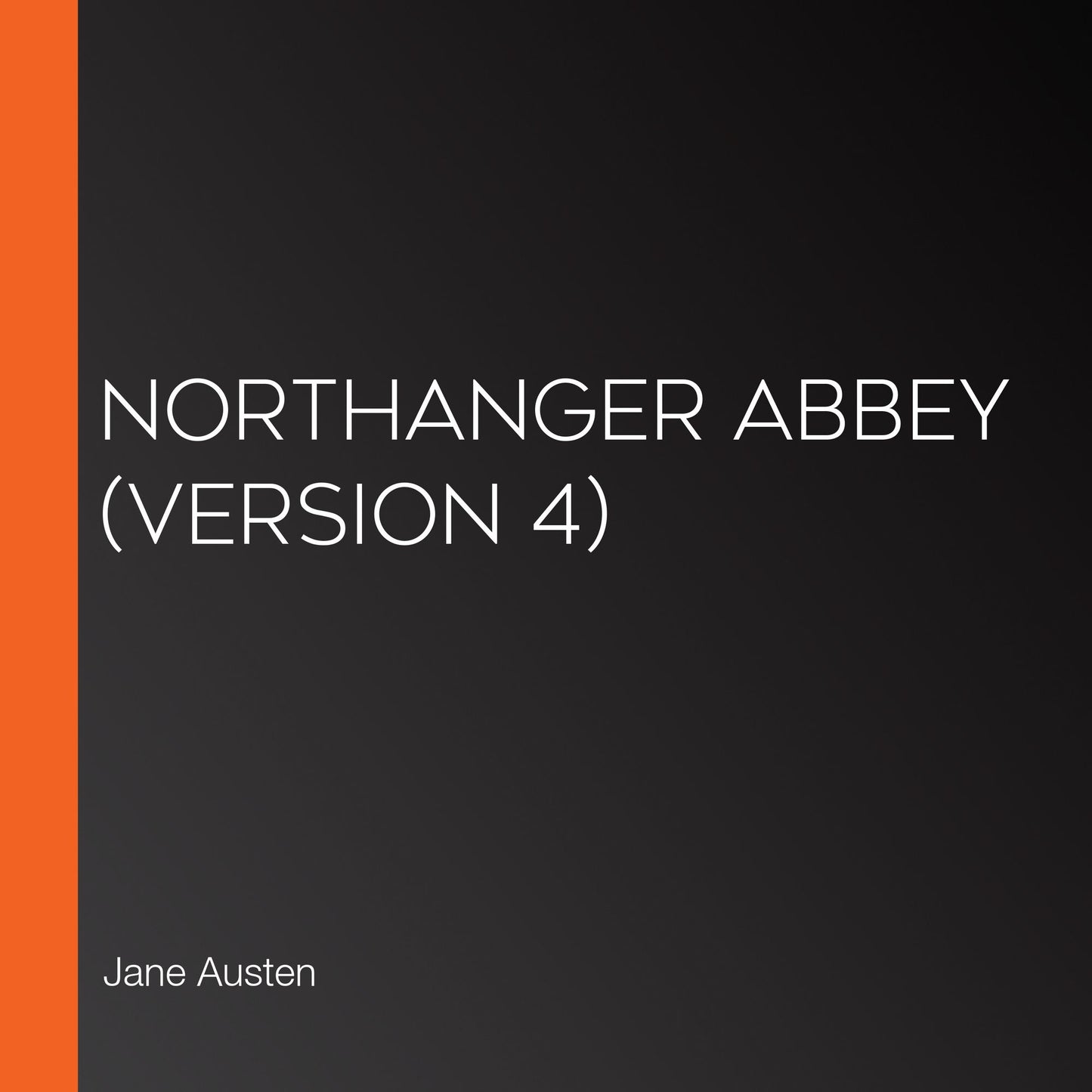 Northanger Abbey (version 4)