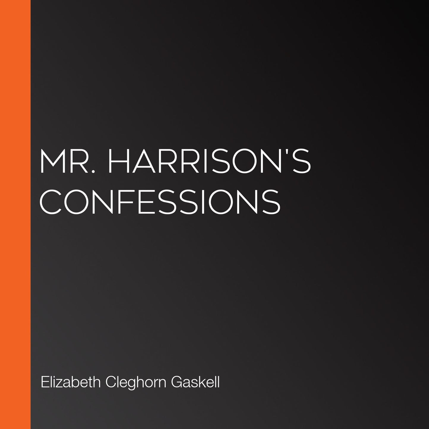 Mr. Harrison's Confessions