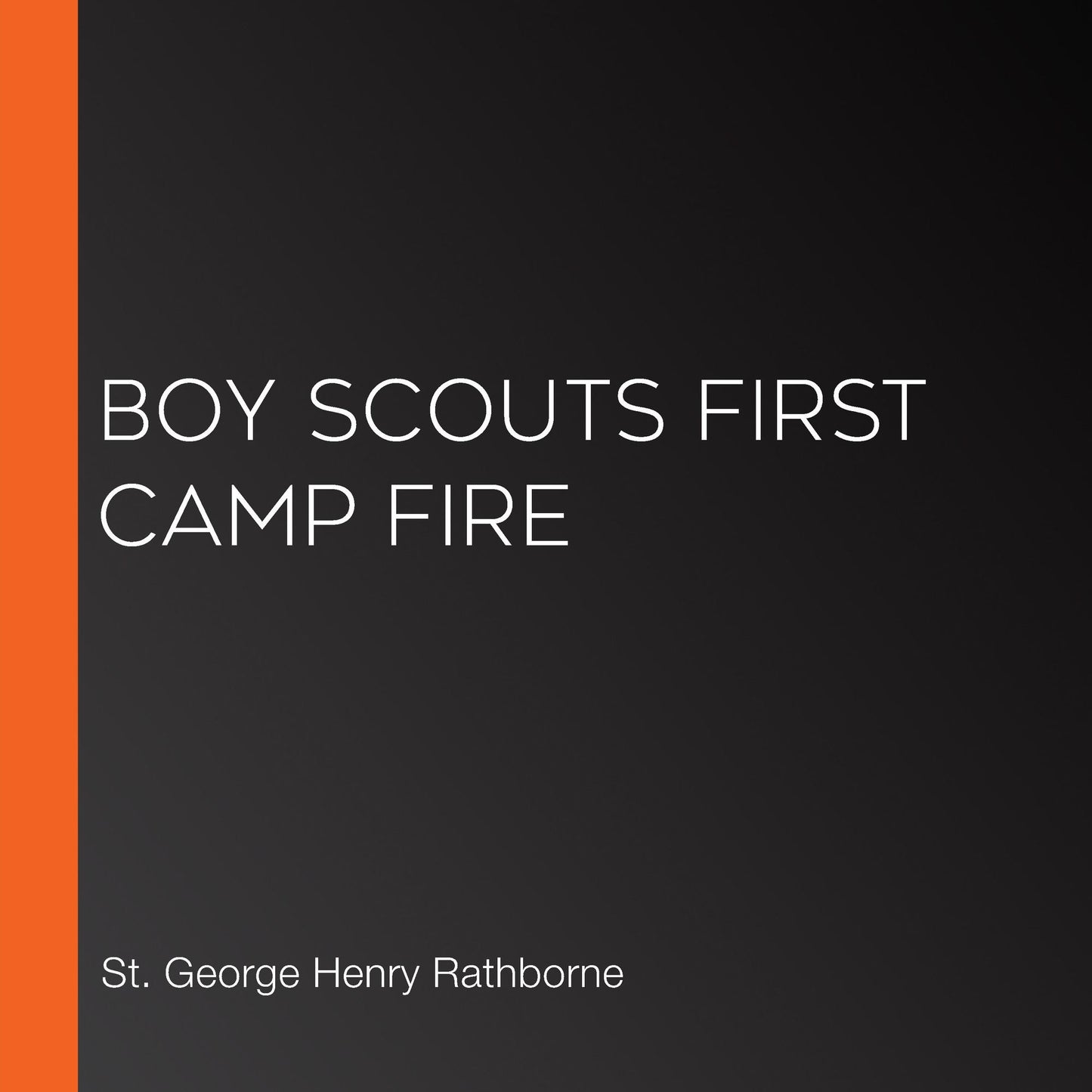 Boy Scouts First Camp Fire
