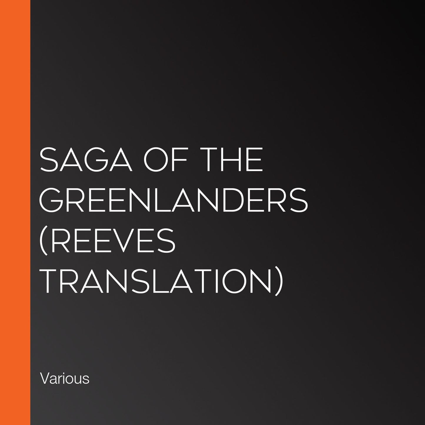 Saga of the Greenlanders (Reeves Translation)