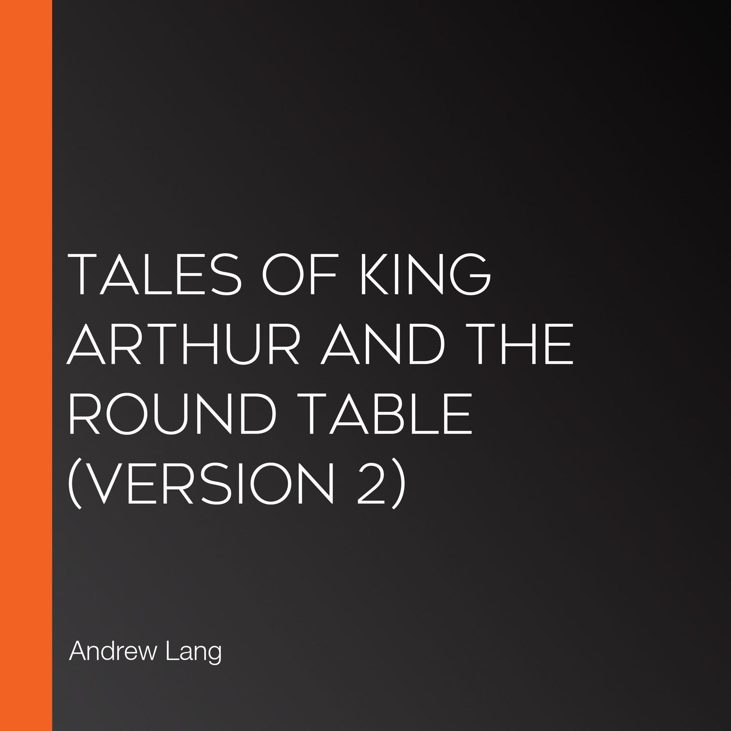 Tales of King Arthur and the Round Table (version 2)