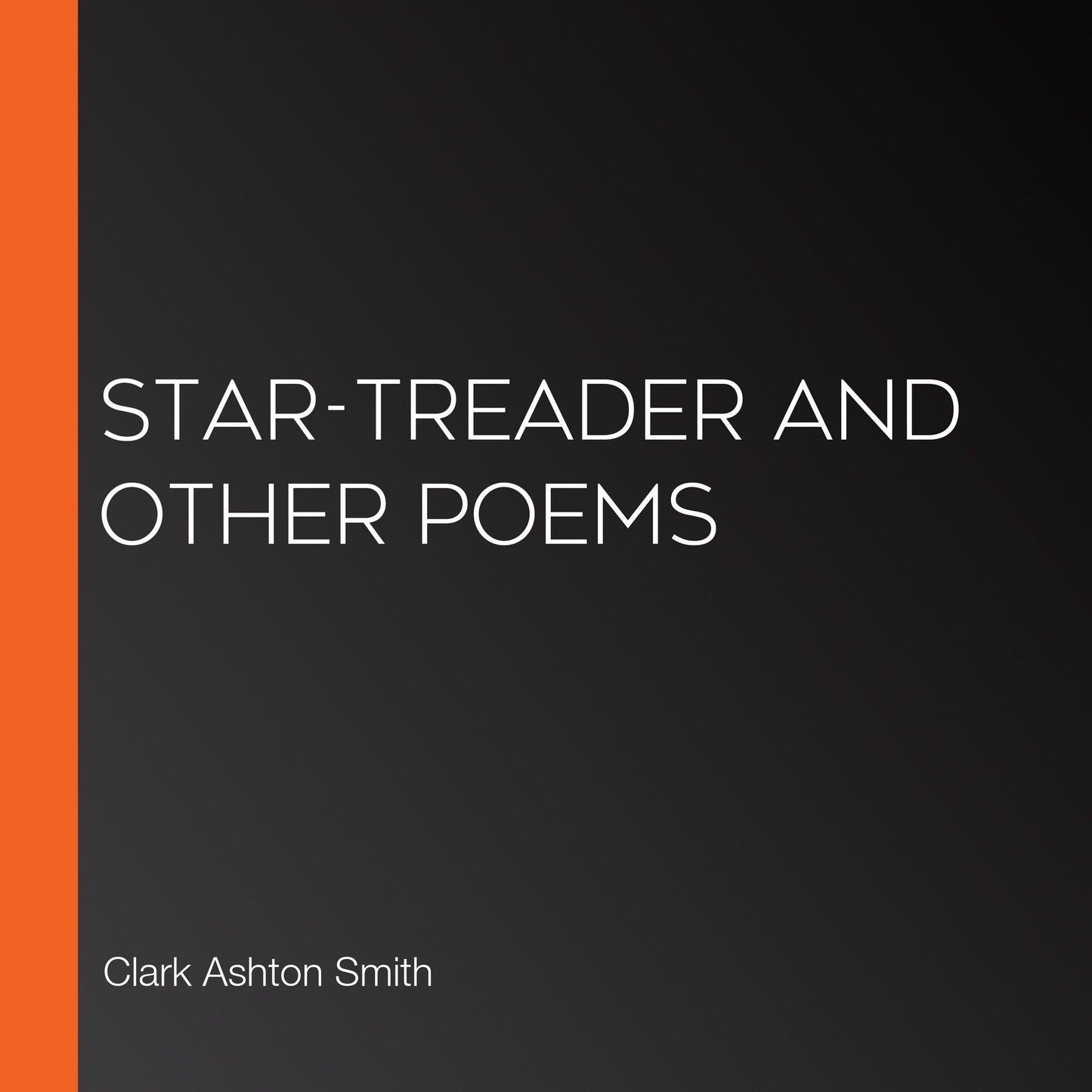 Star-Treader and Other Poems