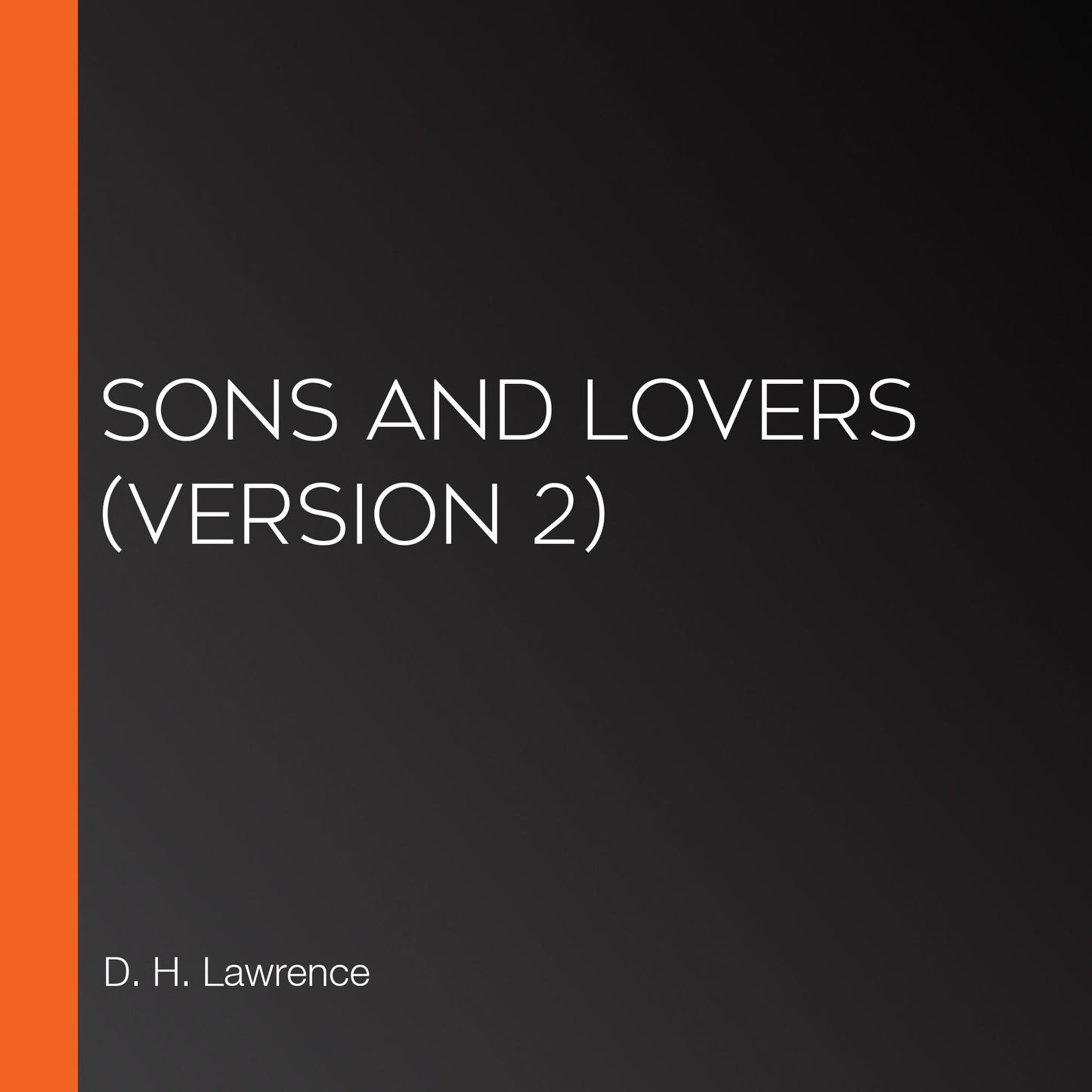 Sons and Lovers (Version 2)