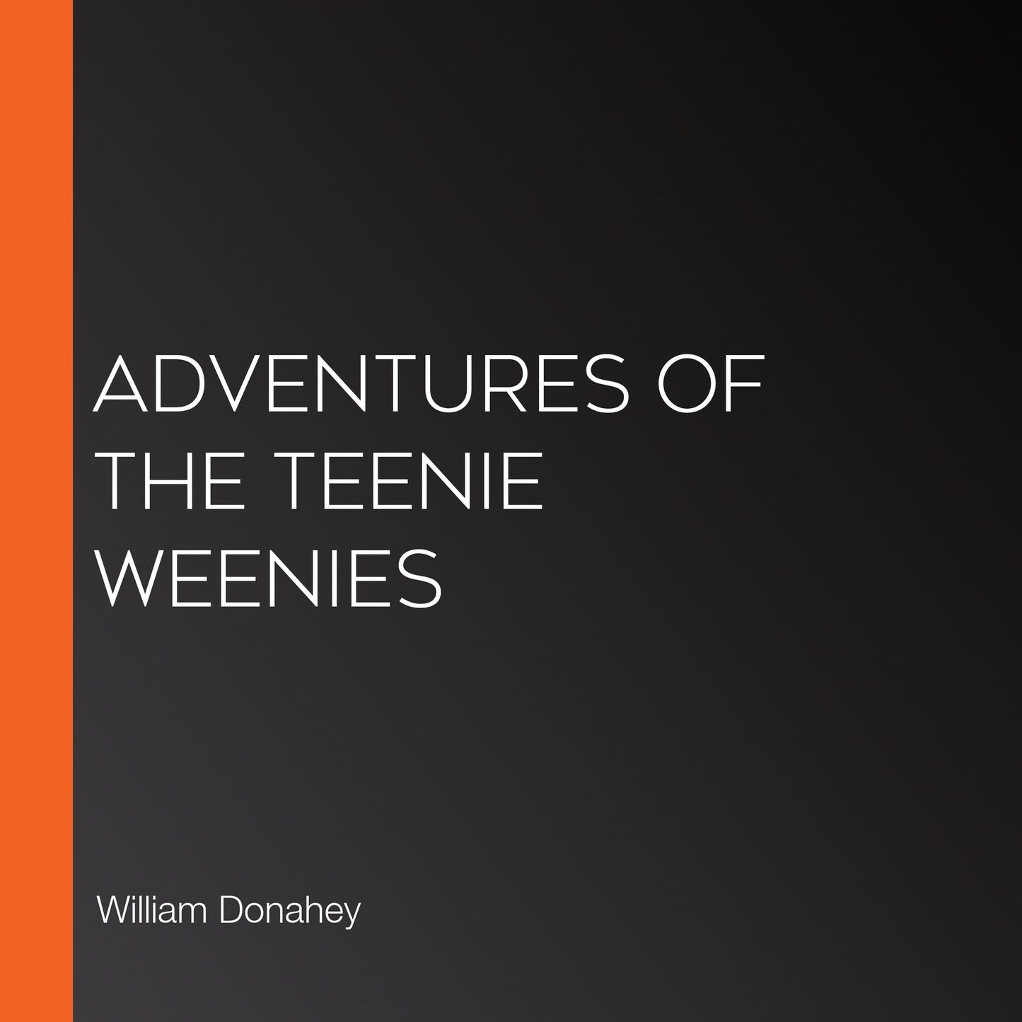 Adventures of the Teenie Weenies
