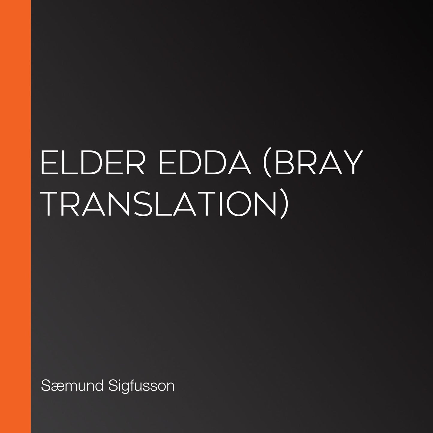 Elder Edda (Bray Translation)