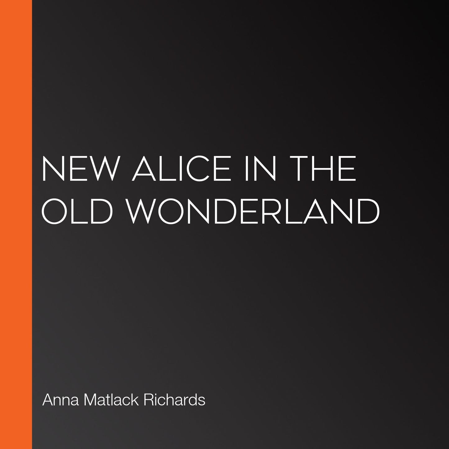 New Alice in the Old Wonderland