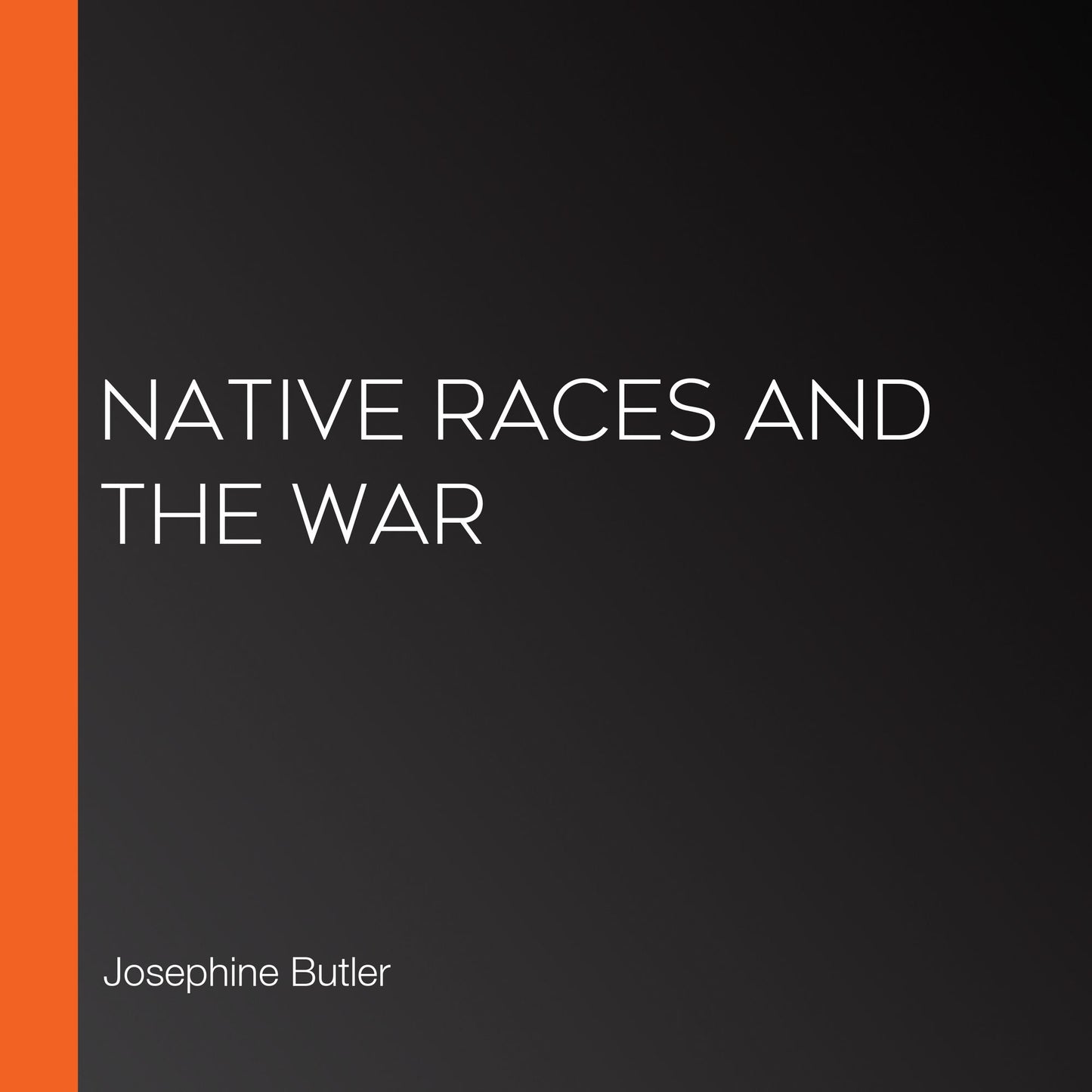 Native Races and the War