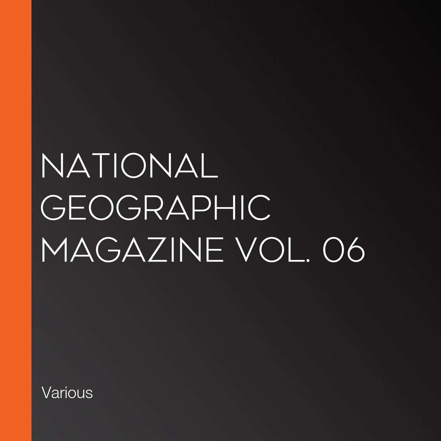National Geographic Magazine Vol. 06