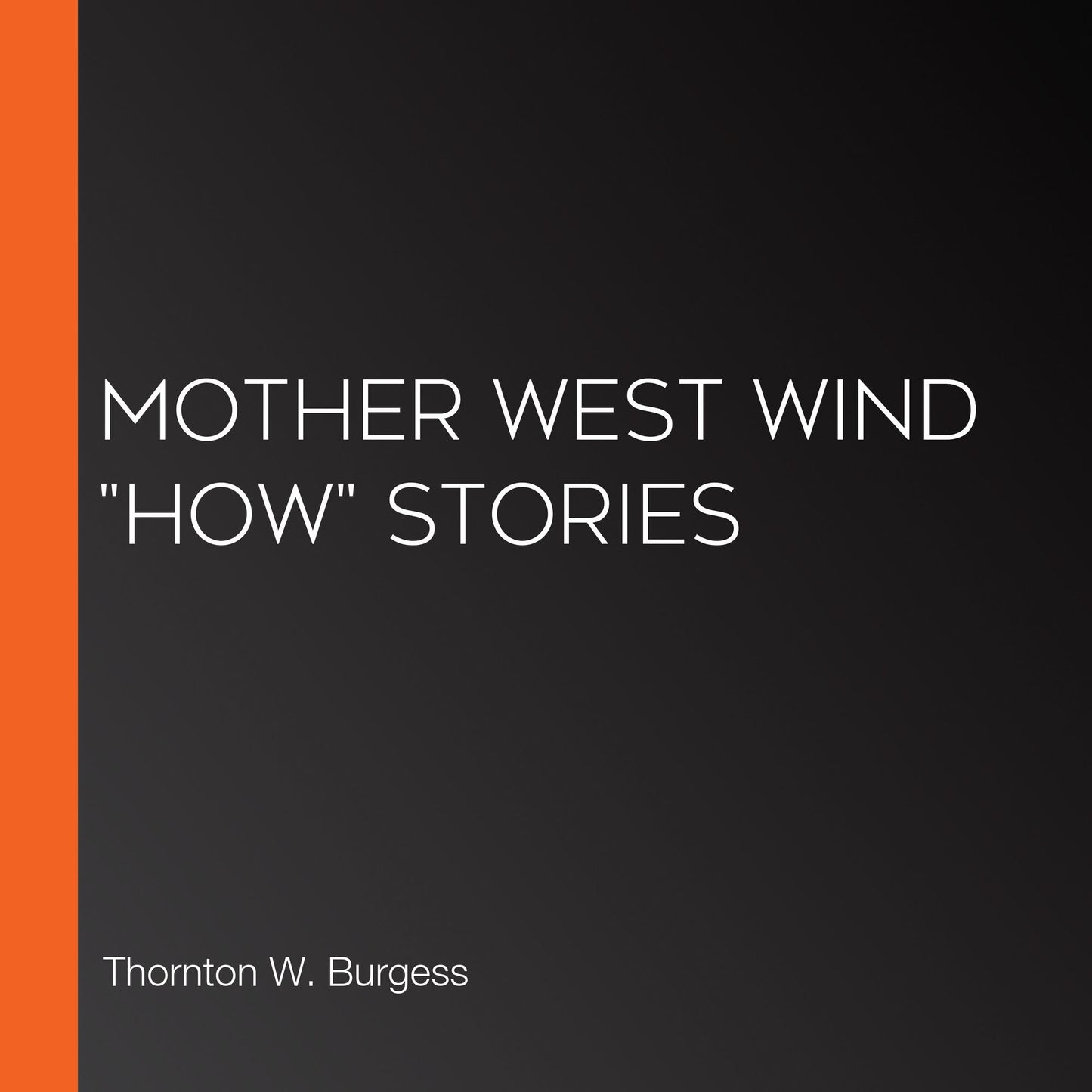 Mother West Wind "How" Stories