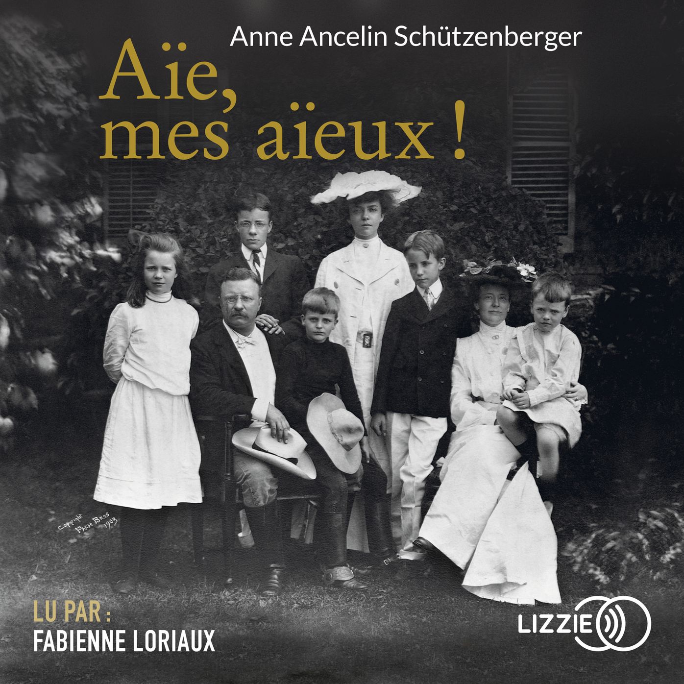 Aïe, mes aïeux !