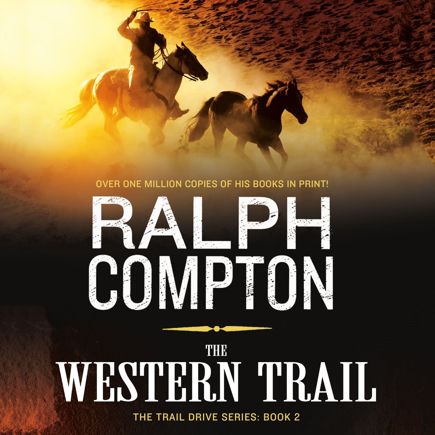 The Western Trail: The Trail Drive, Book 2 (Abridged)