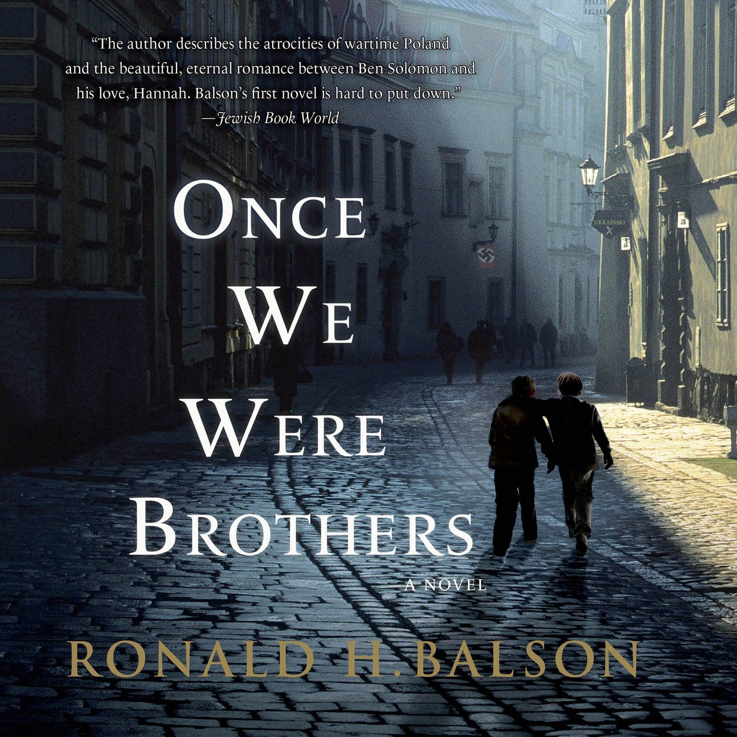 Once We Were Brothers: A Novel