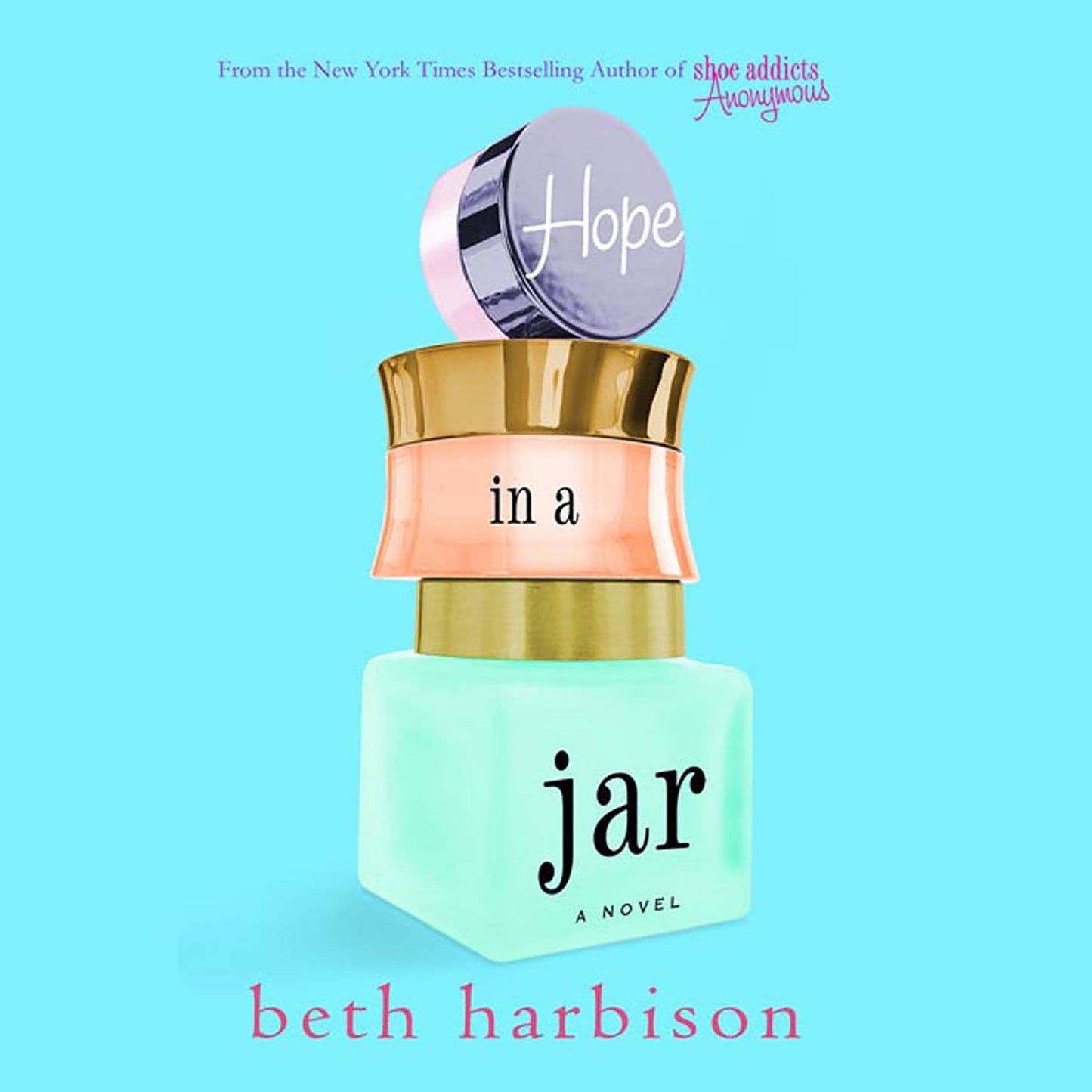 Hope in a Jar: A Novel