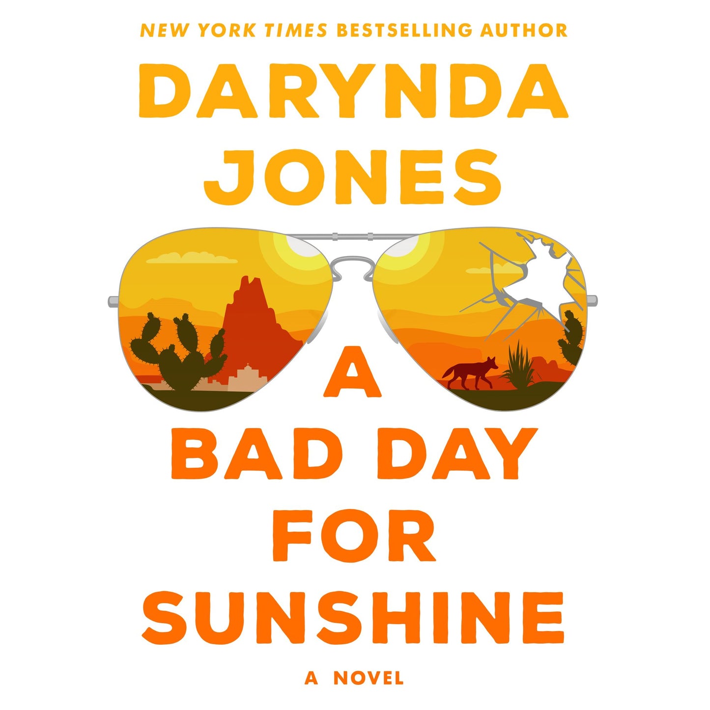 A Bad Day For Sunshine : A Novel